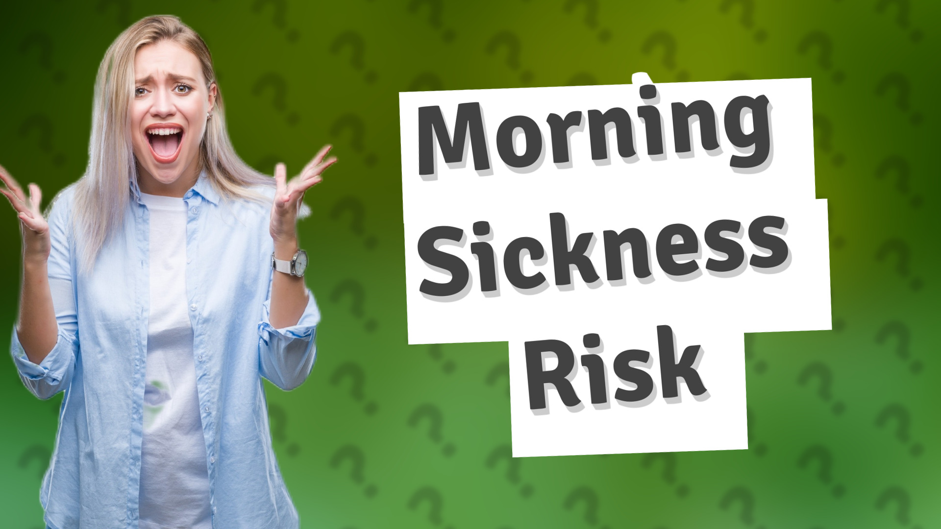 Morning Sickness Risk
