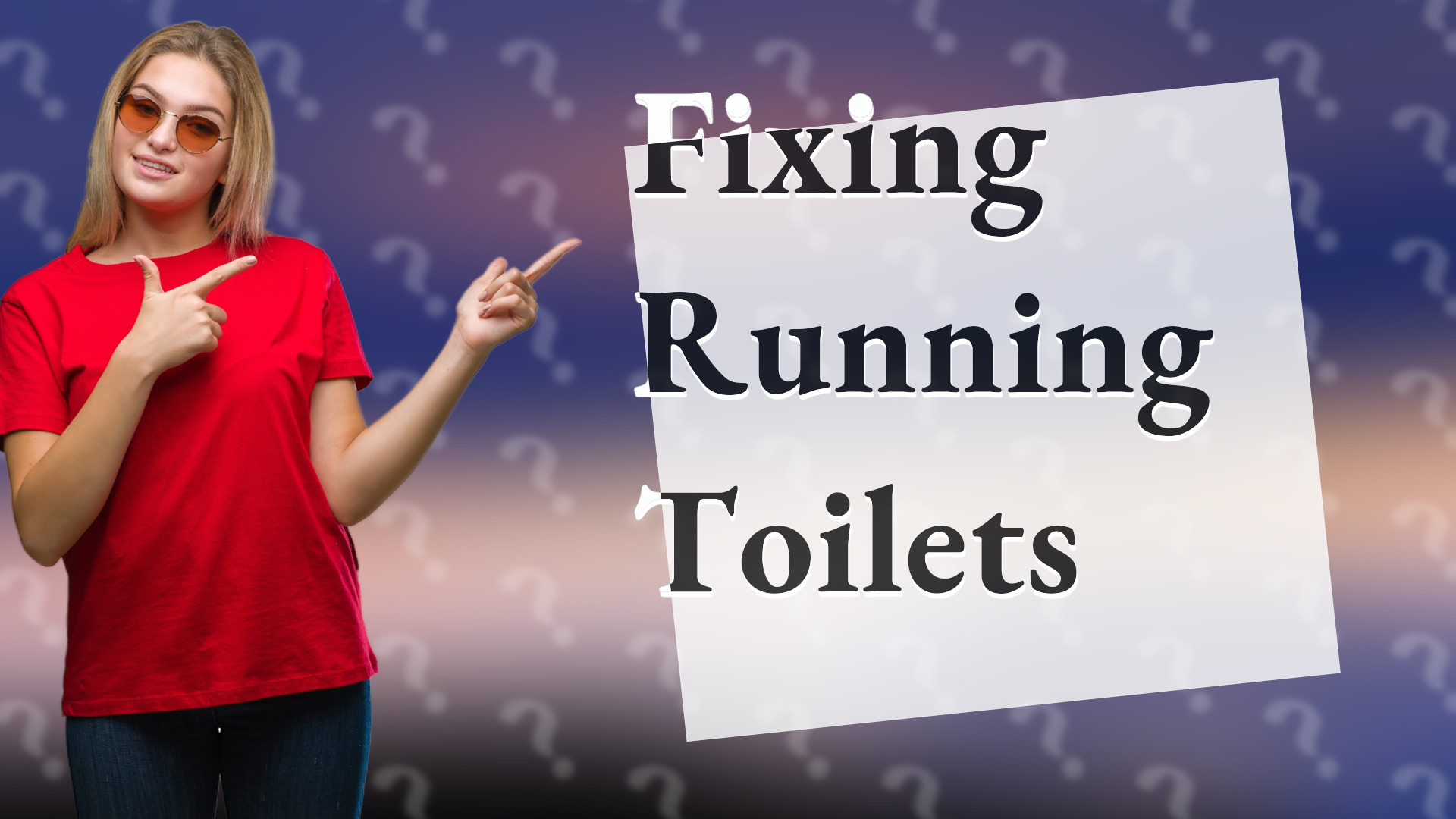 Fixing Running Toilets