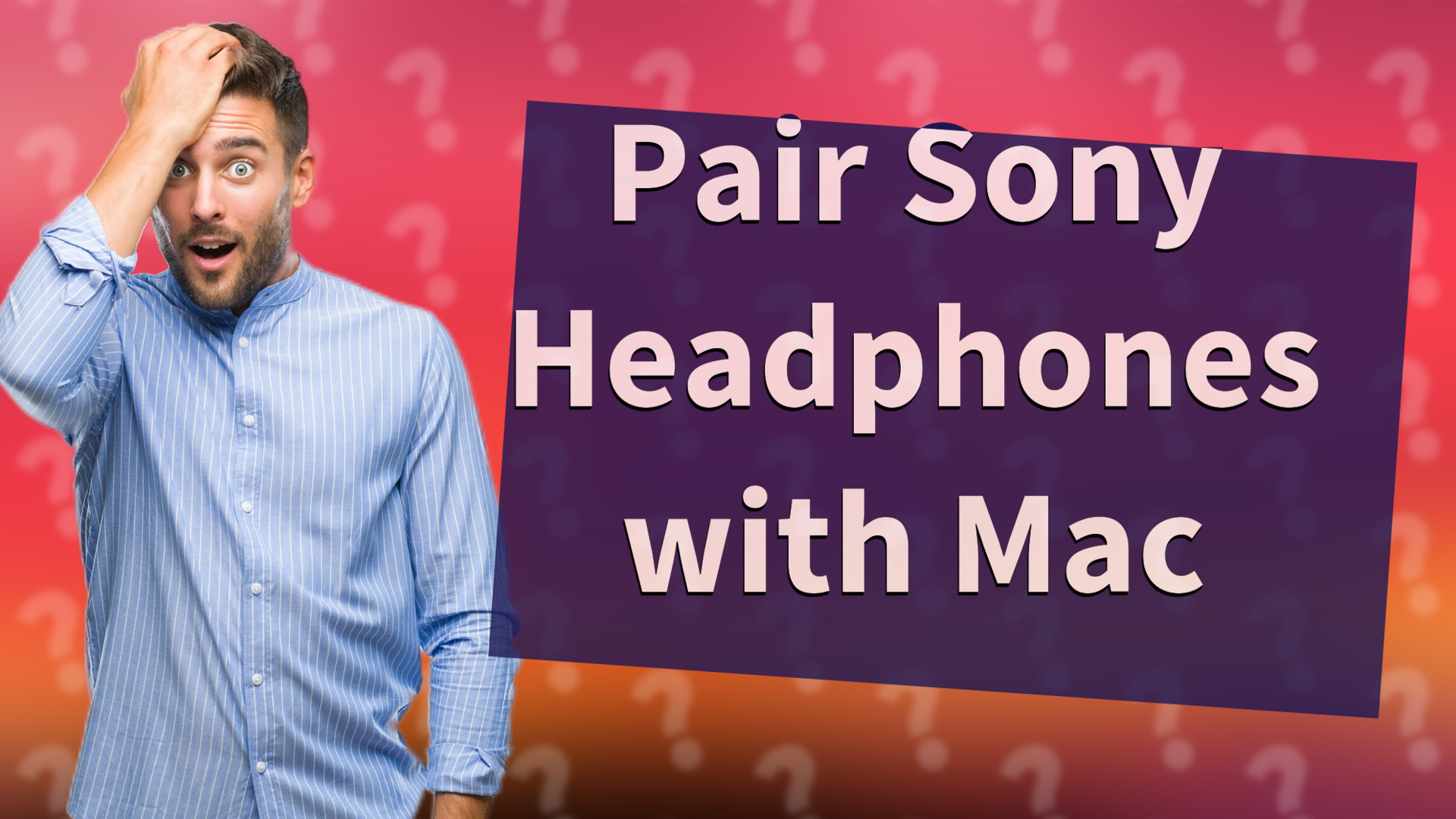 Pair Sony Headphones with Mac