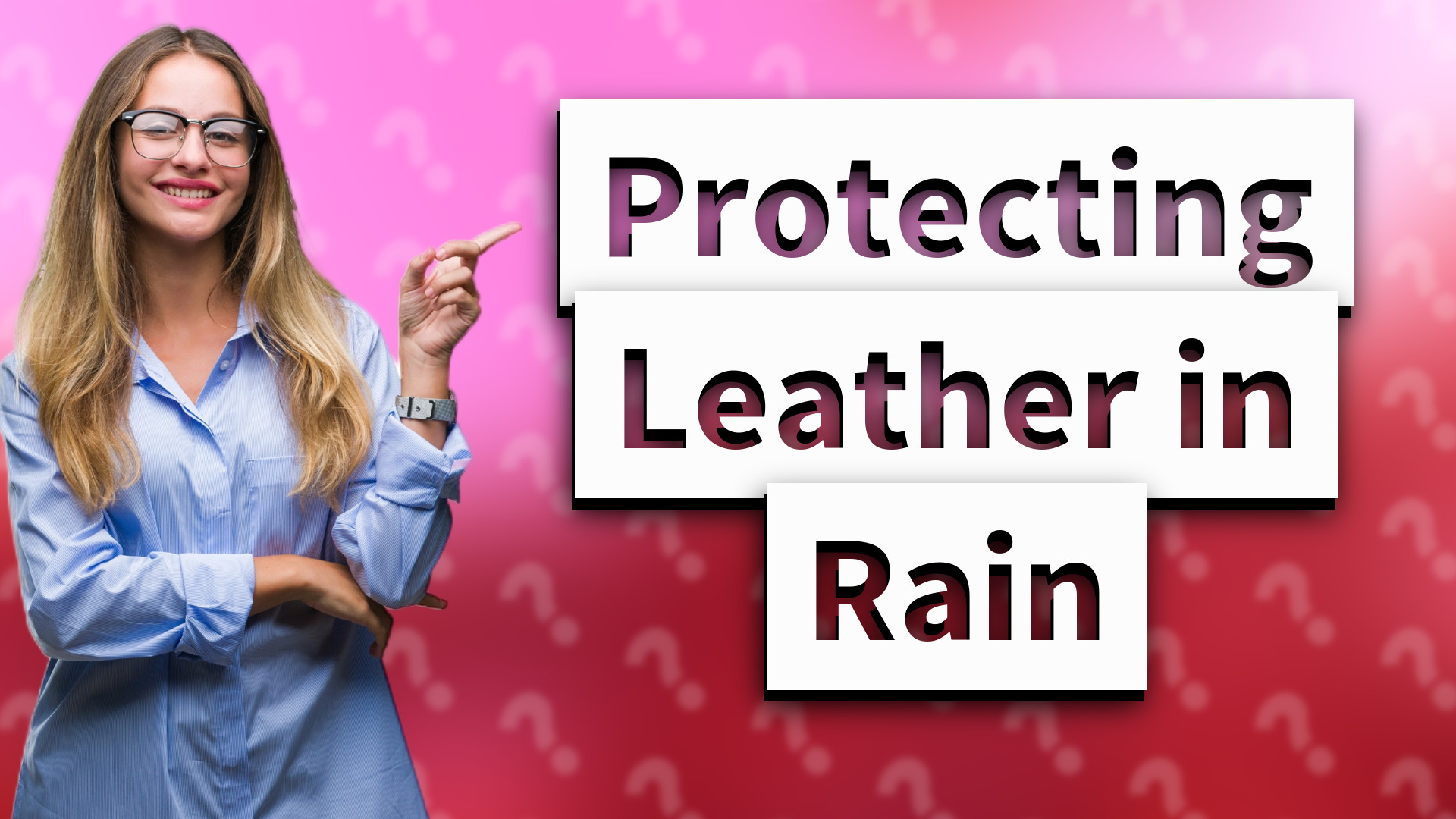 Protecting Leather in Rain