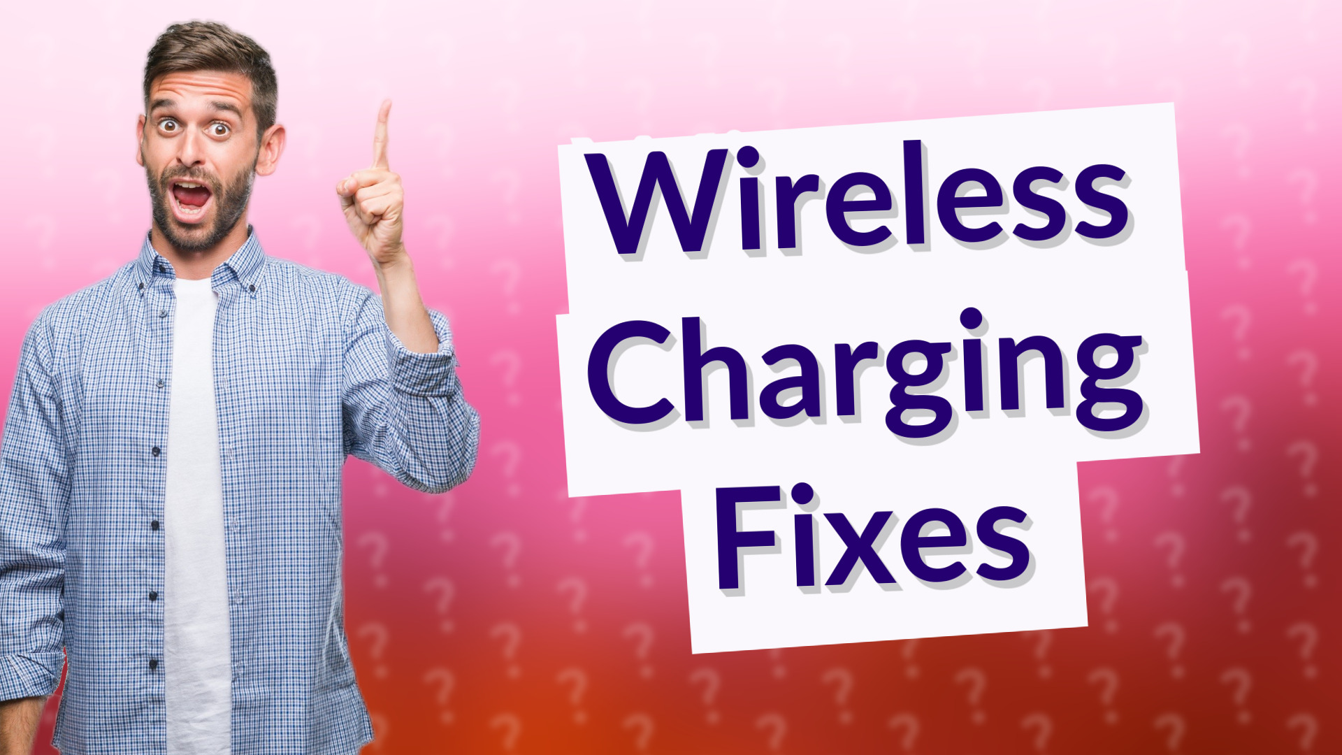 Wireless Charging Fixes