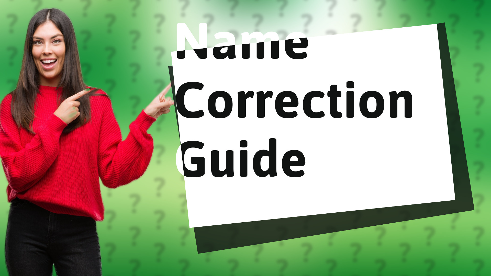 Name Correction Guide