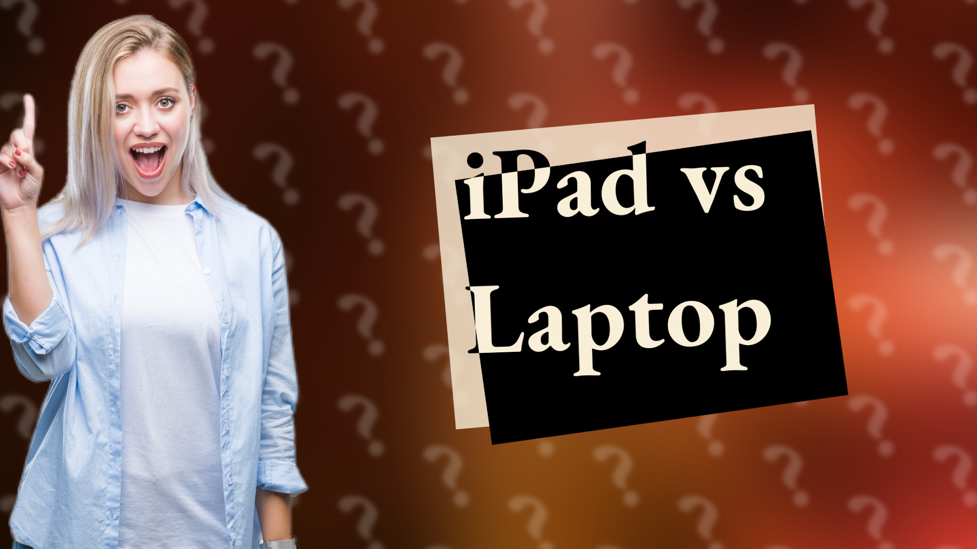 iPad vs Laptop