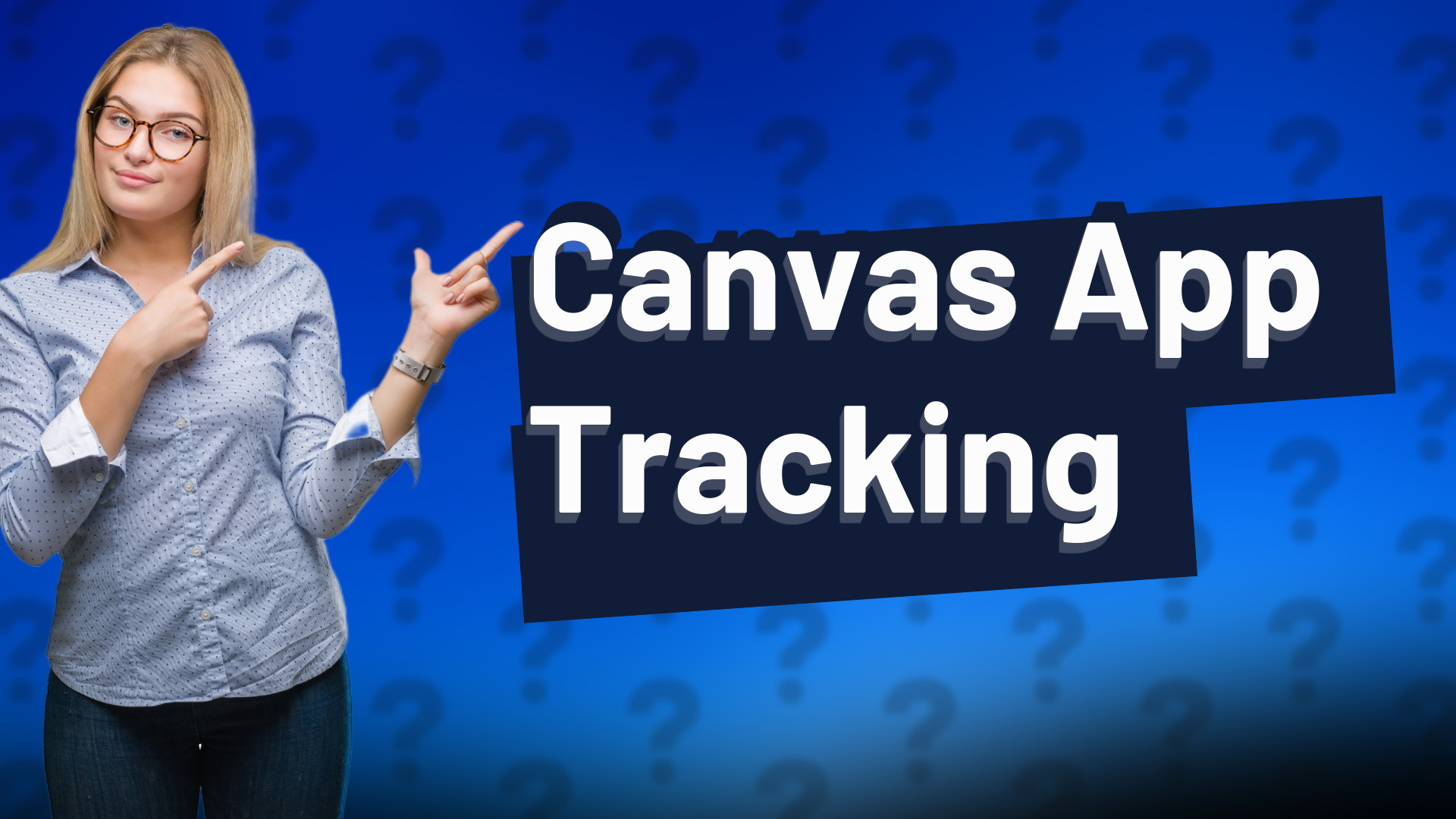 Canvas App Tracking