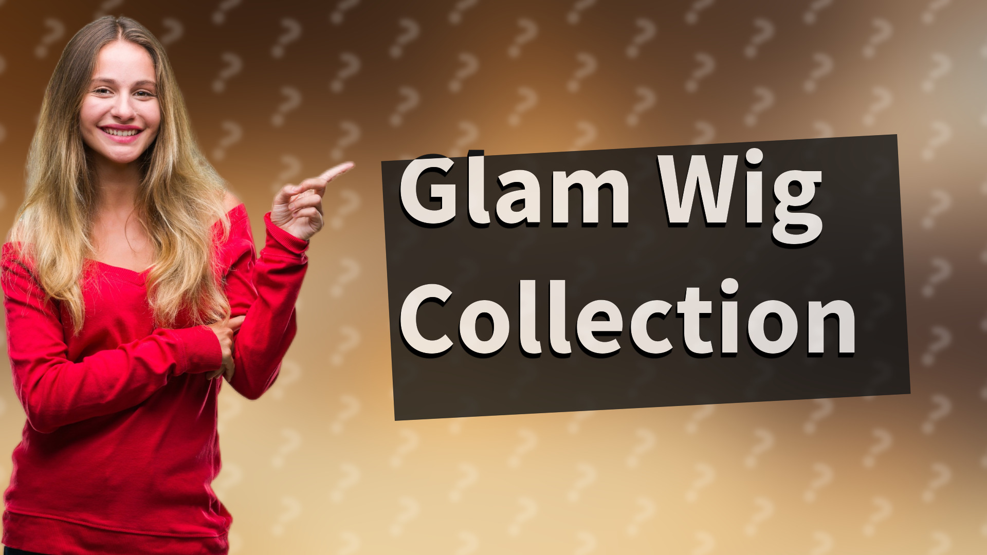 Glam Wig Collection