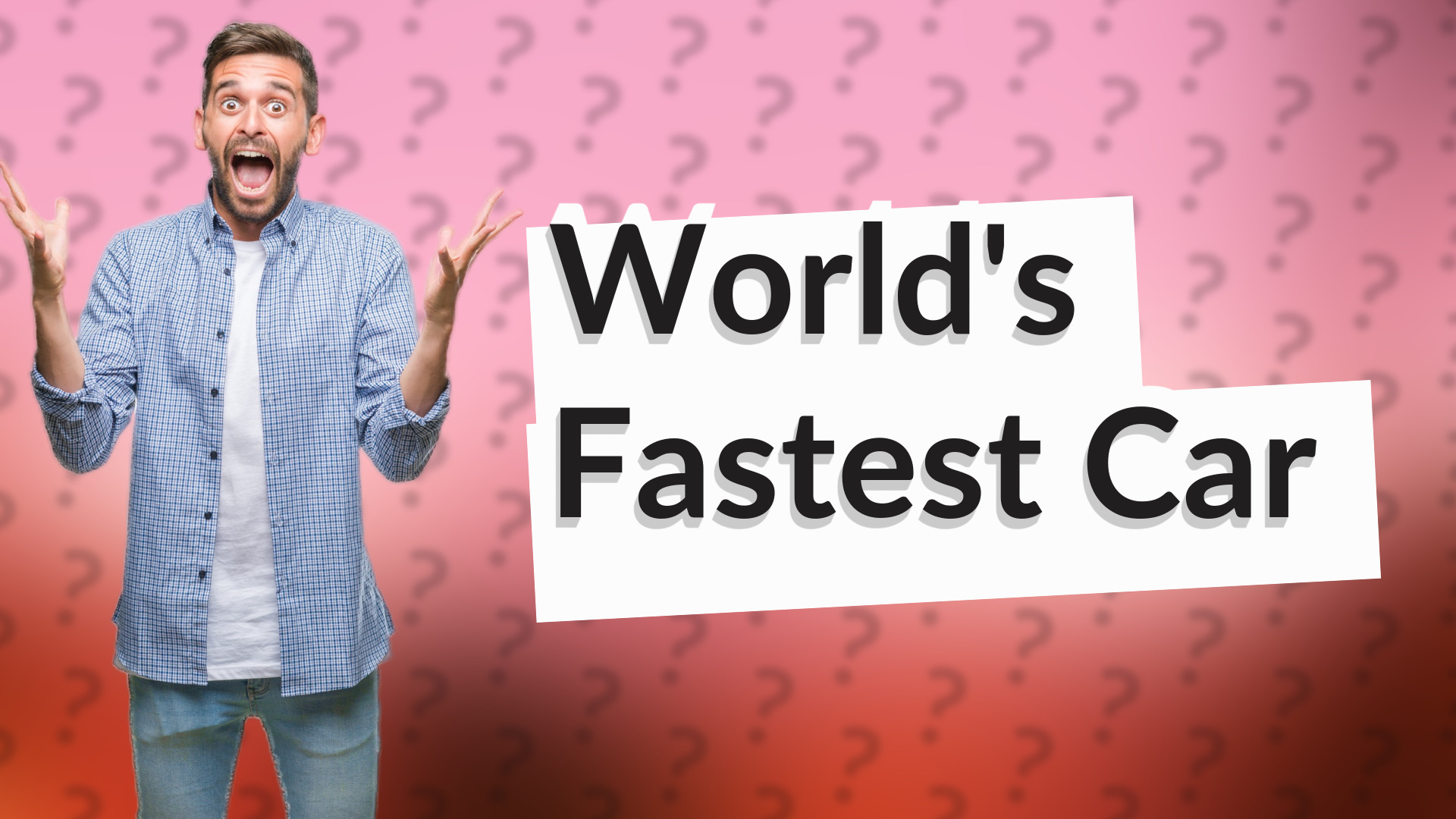 World's Fastest Car