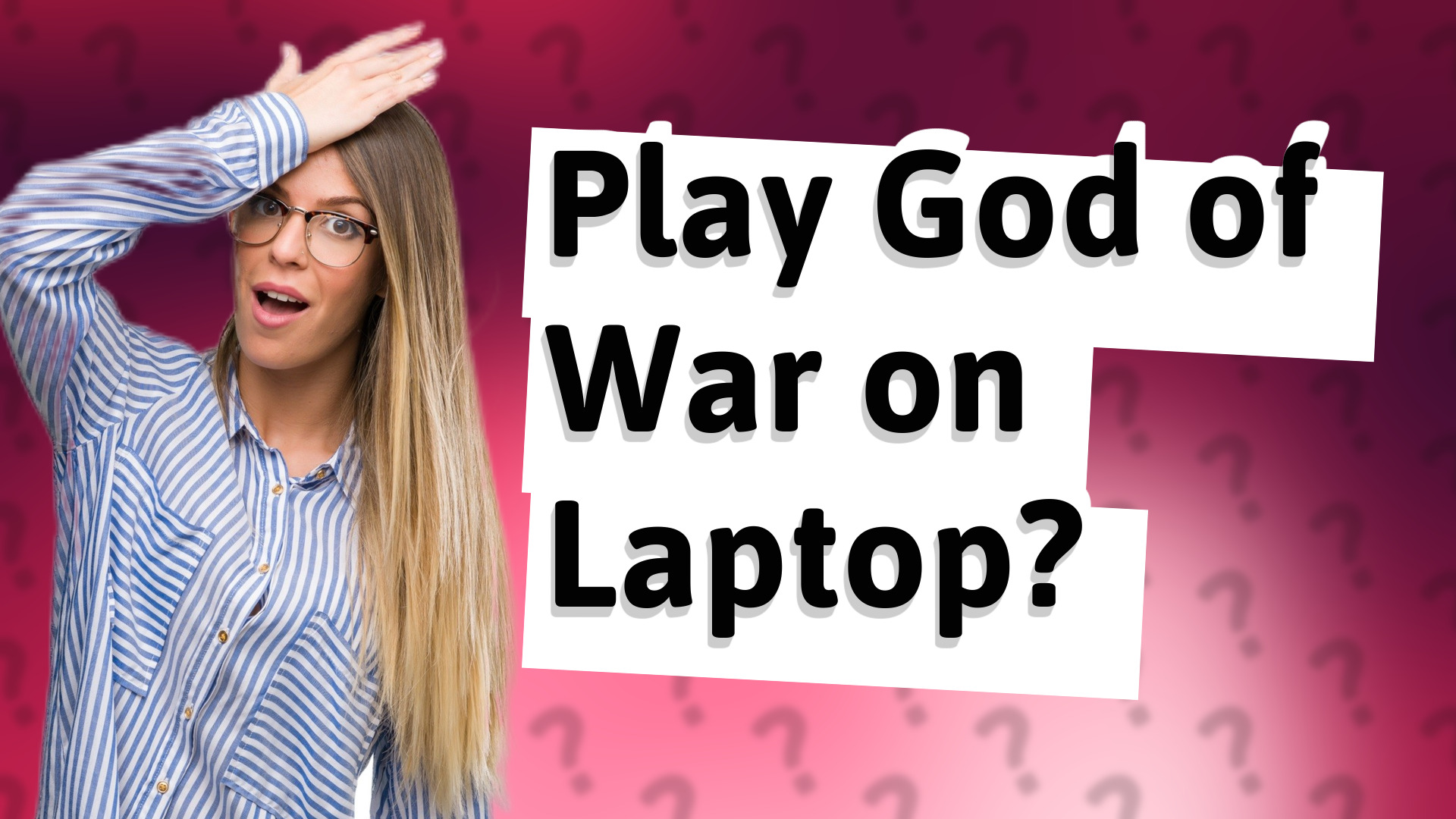 Play God of War on Laptop?
