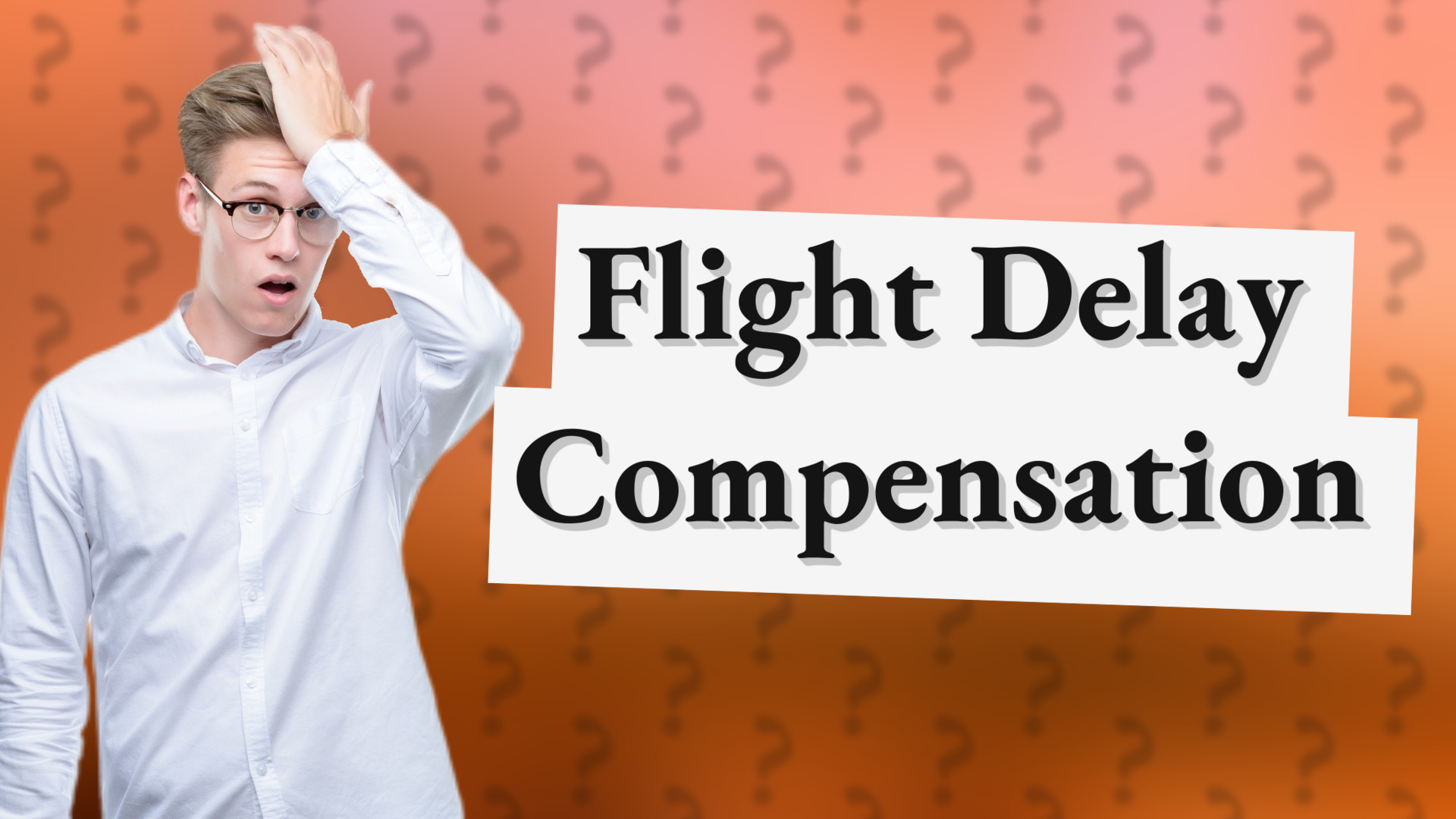 Flight Delay Compensation