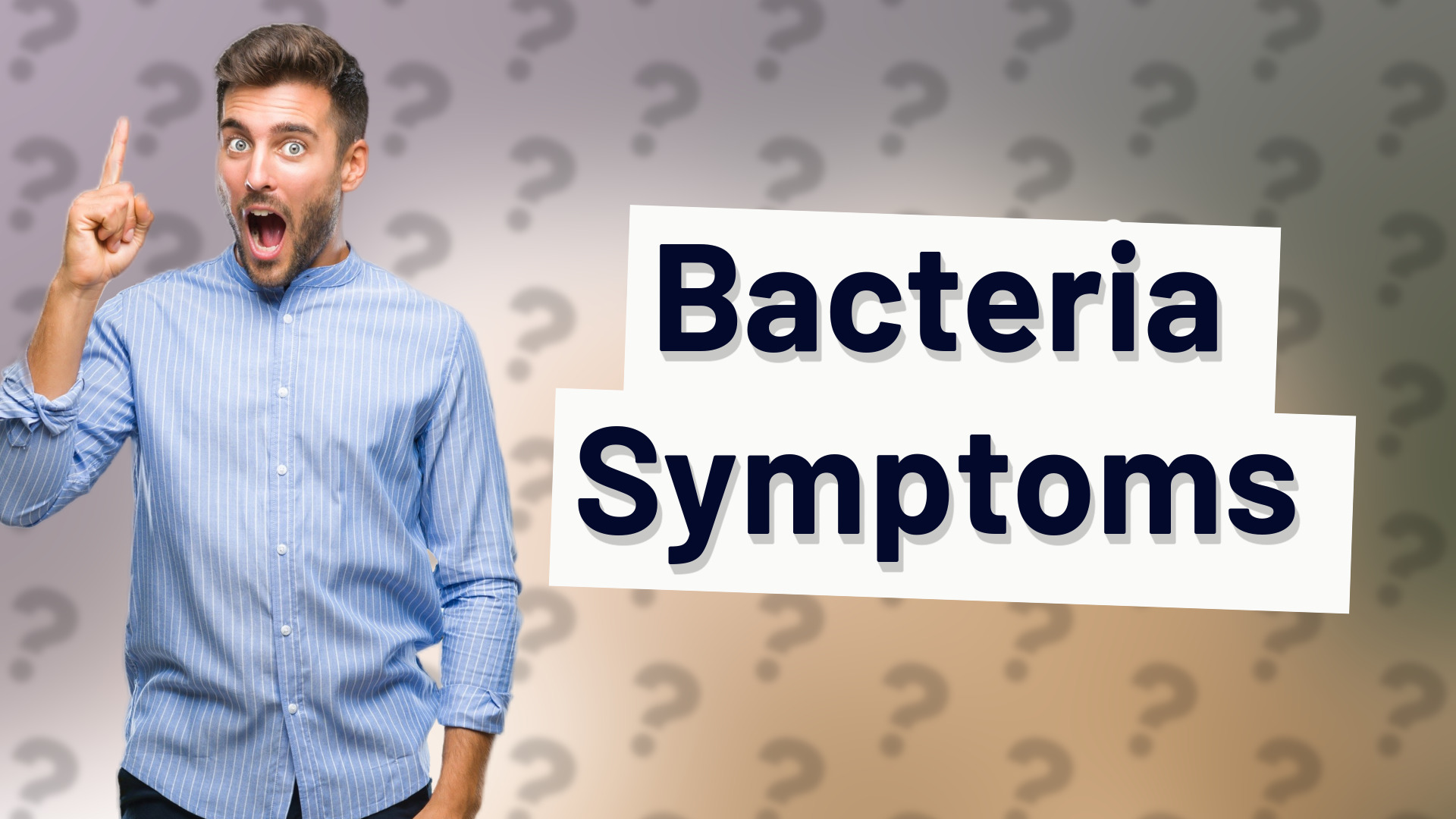 Bacteria Symptoms