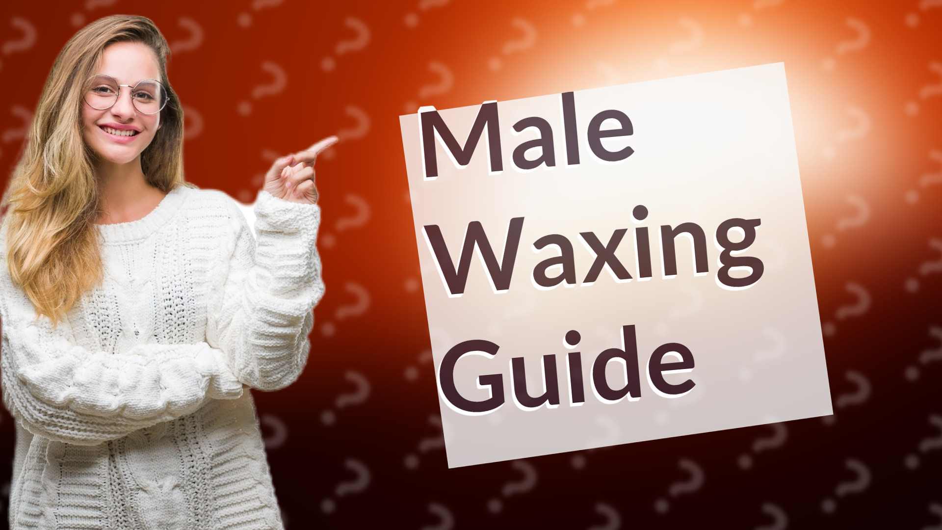 Male Waxing Guide