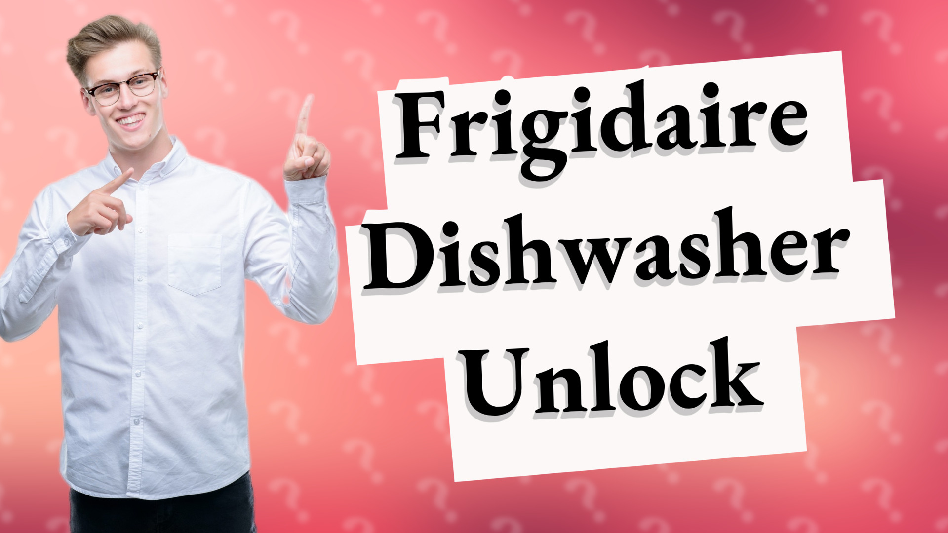 Frigidaire Dishwasher Unlock