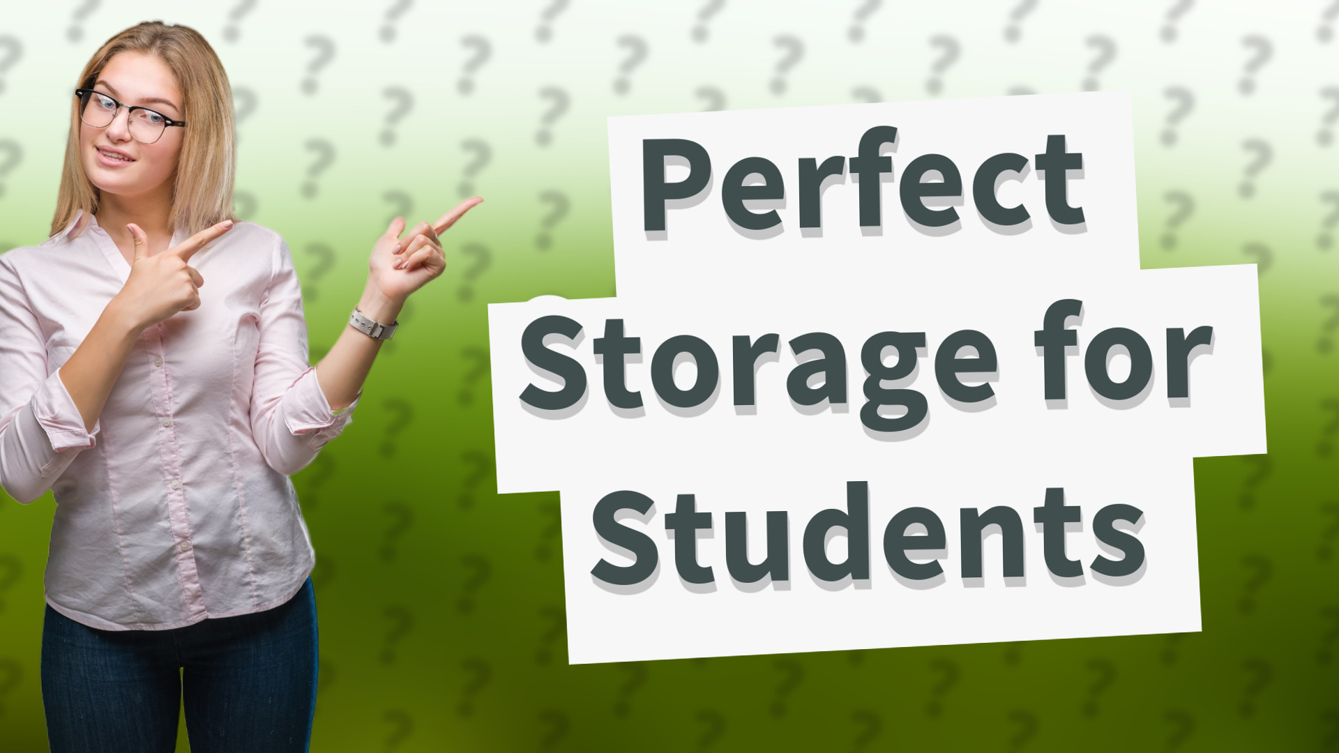 Perfect Storage for Students