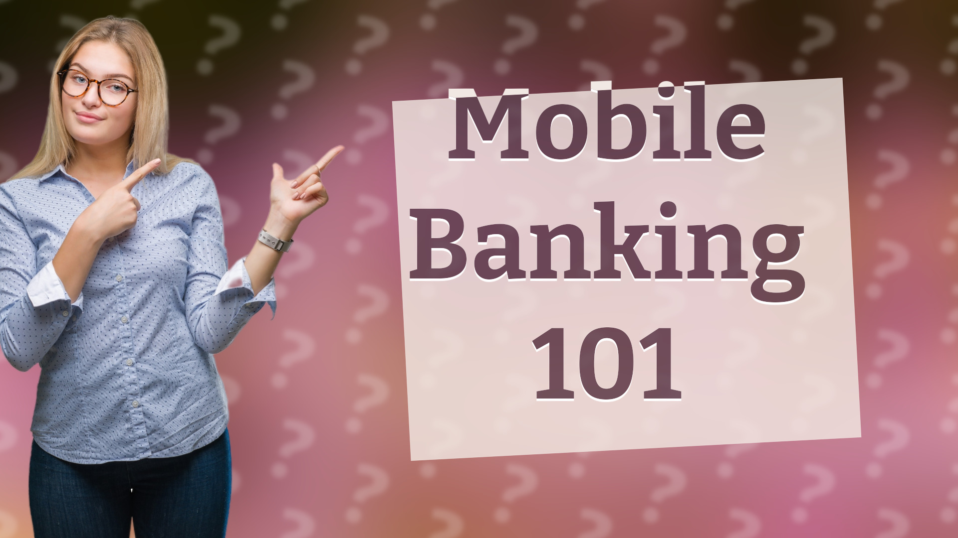 Mobile Banking 101