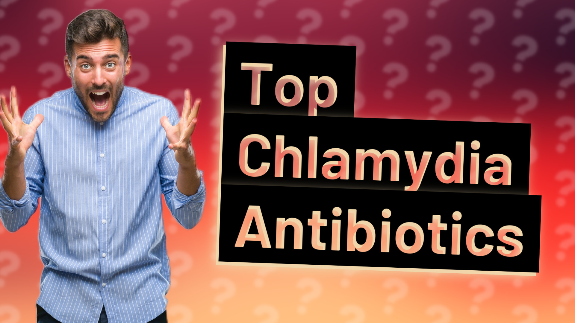 Top Chlamydia Antibiotics