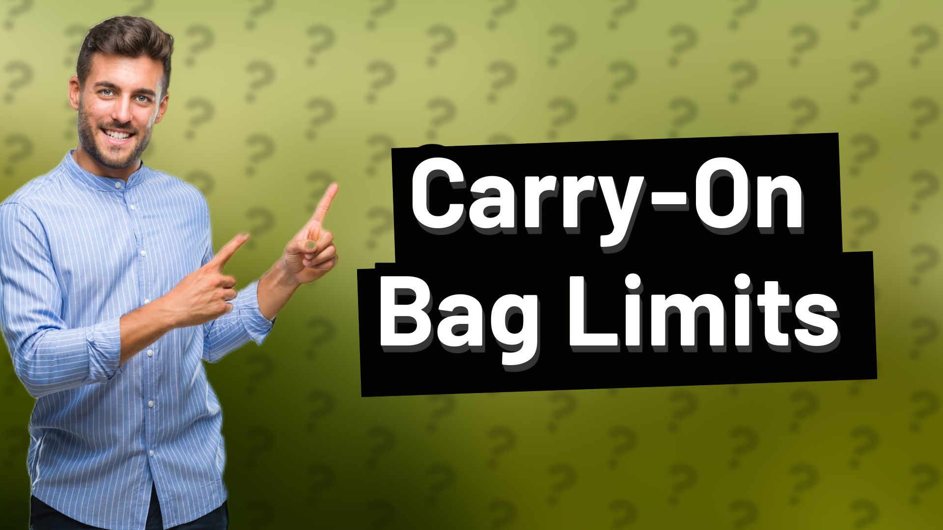 Carry-On Bag Limits