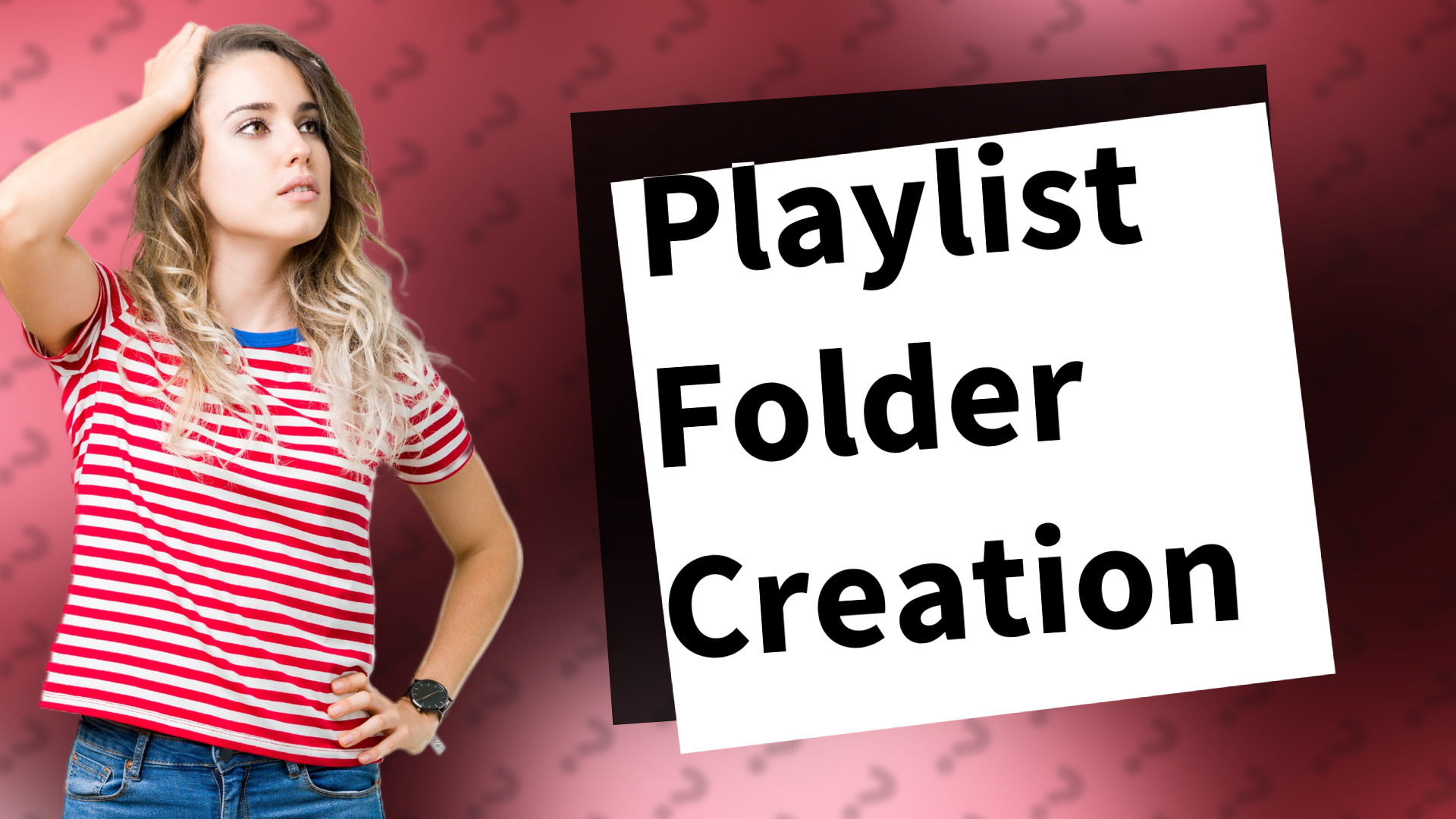 Playlist Folder Creation