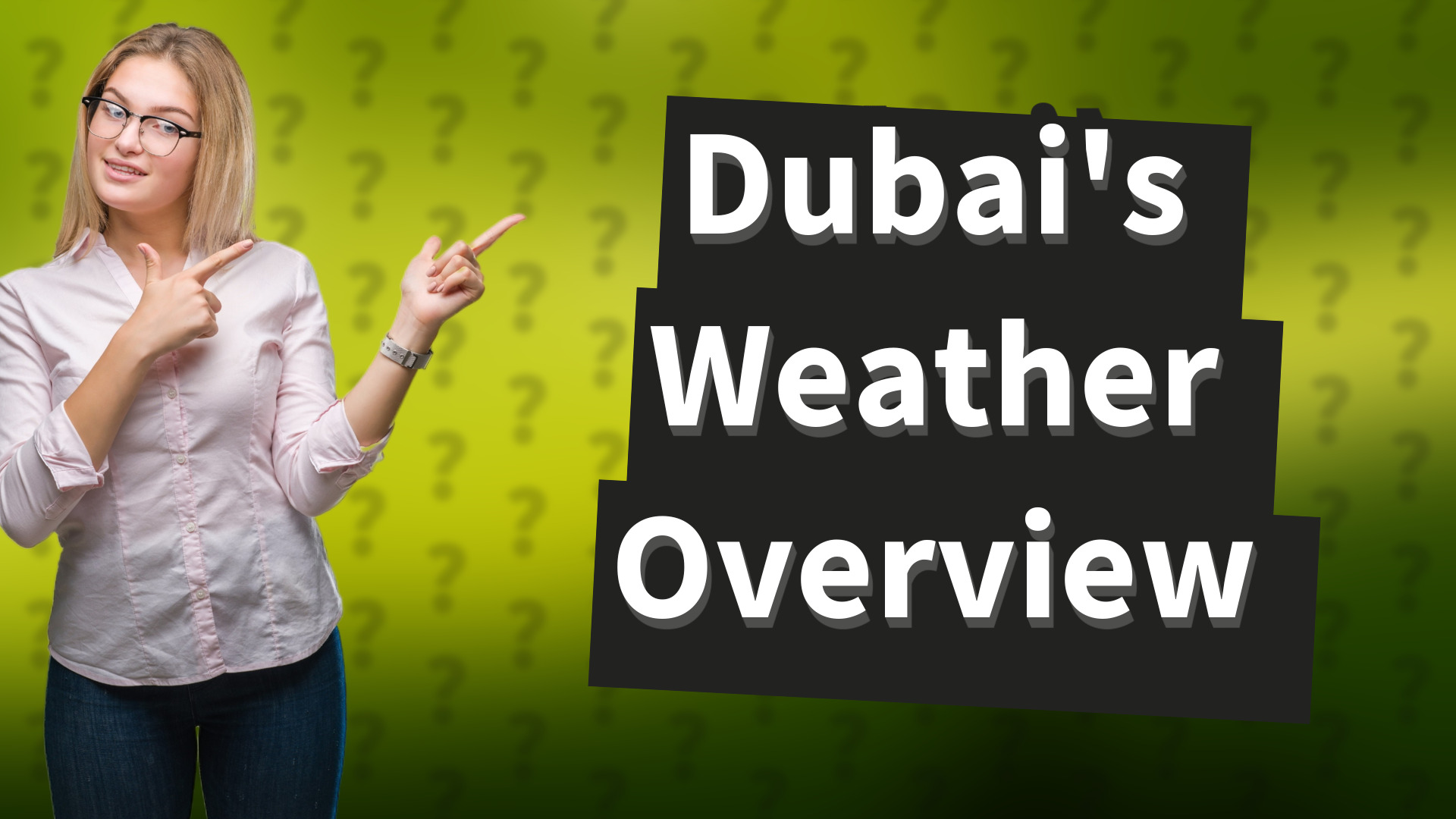 Dubai's Weather Overview