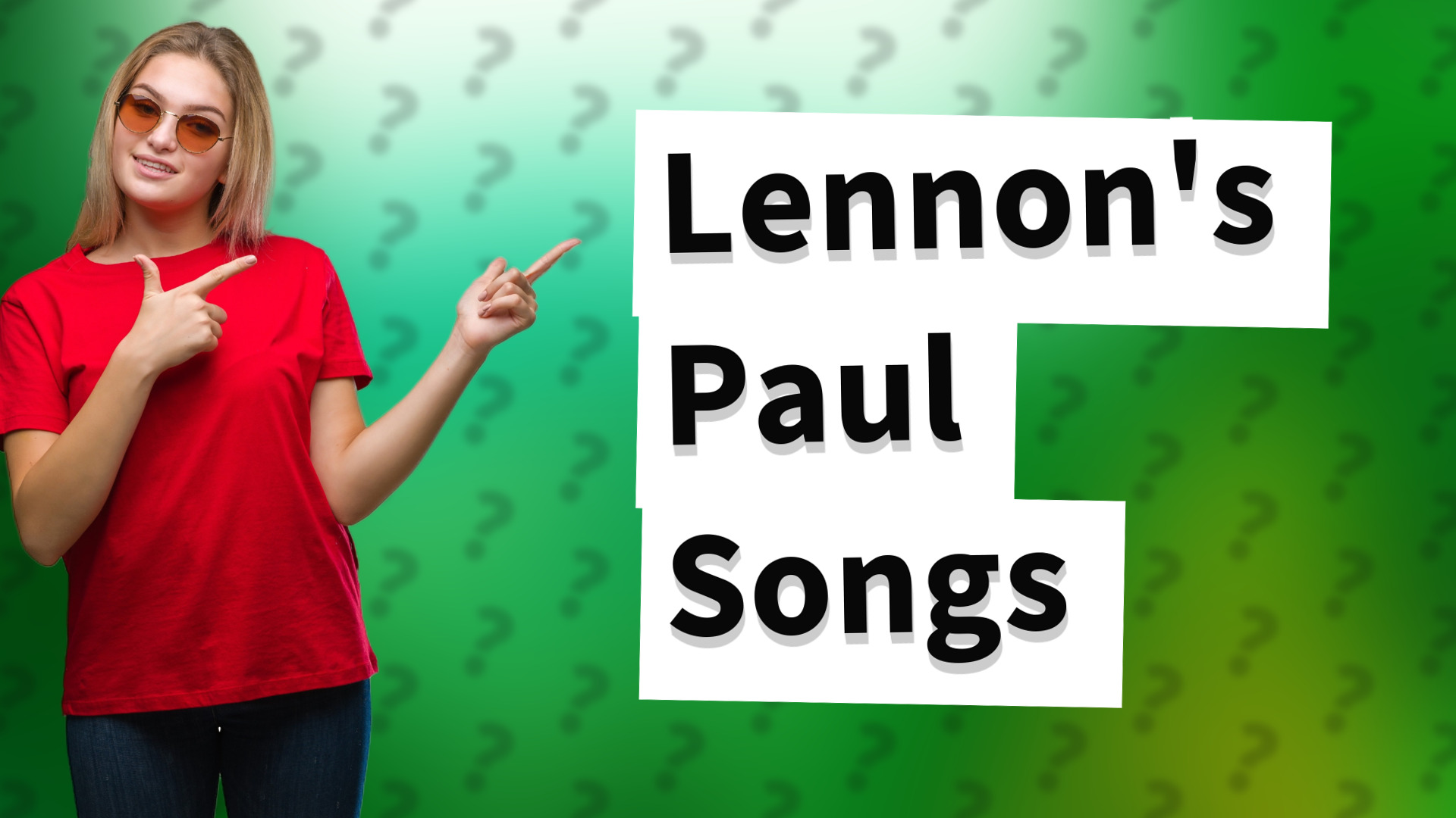 Lennon's Paul Songs