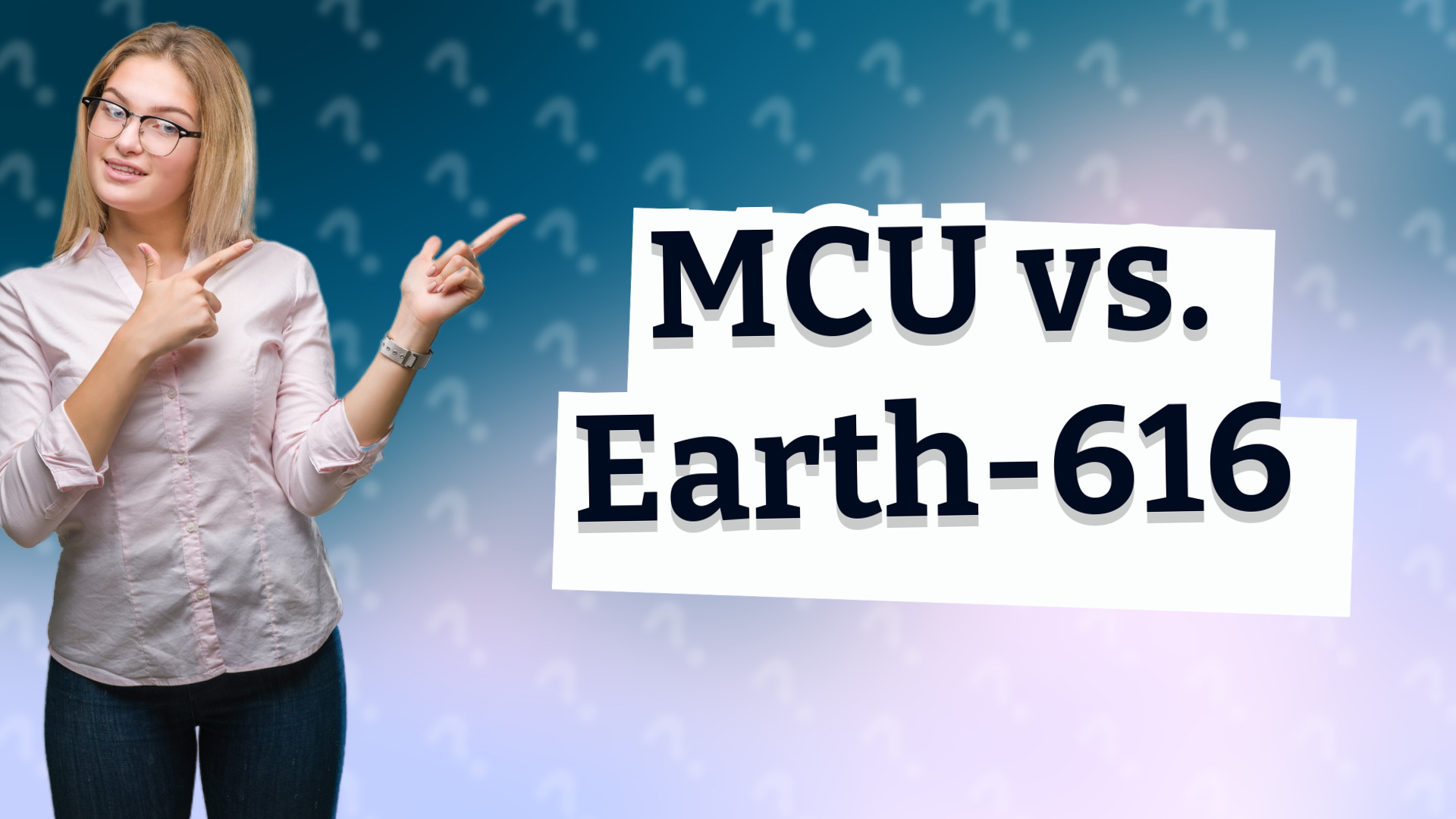 MCU vs. Earth-616