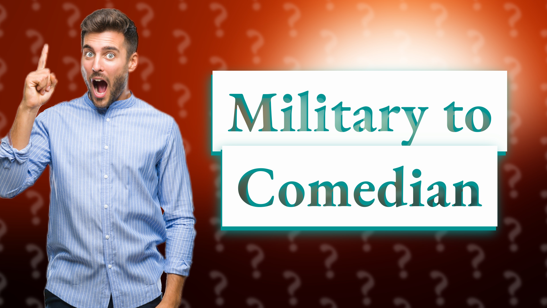Military to Comedian