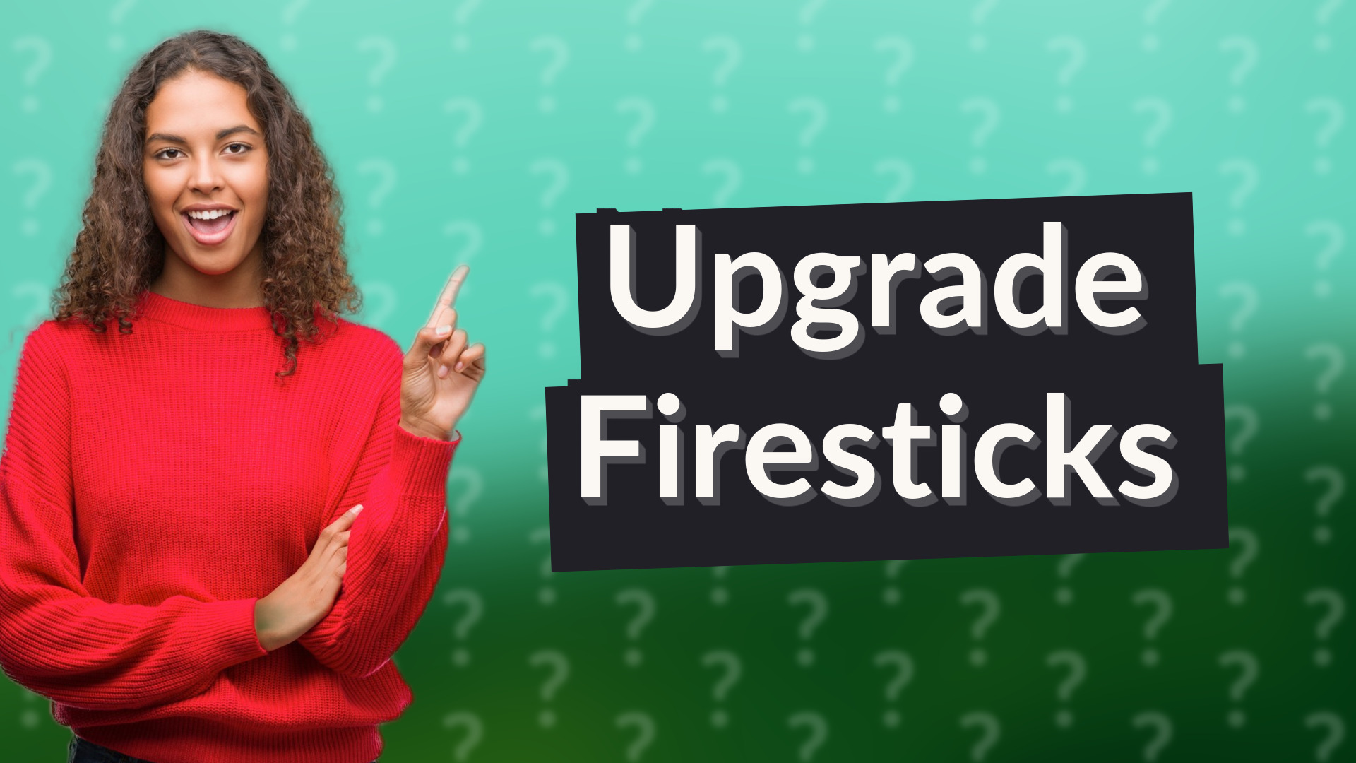 Upgrade Firesticks