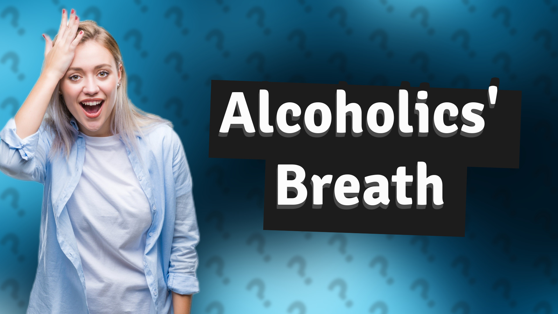 Alcoholics' Breath