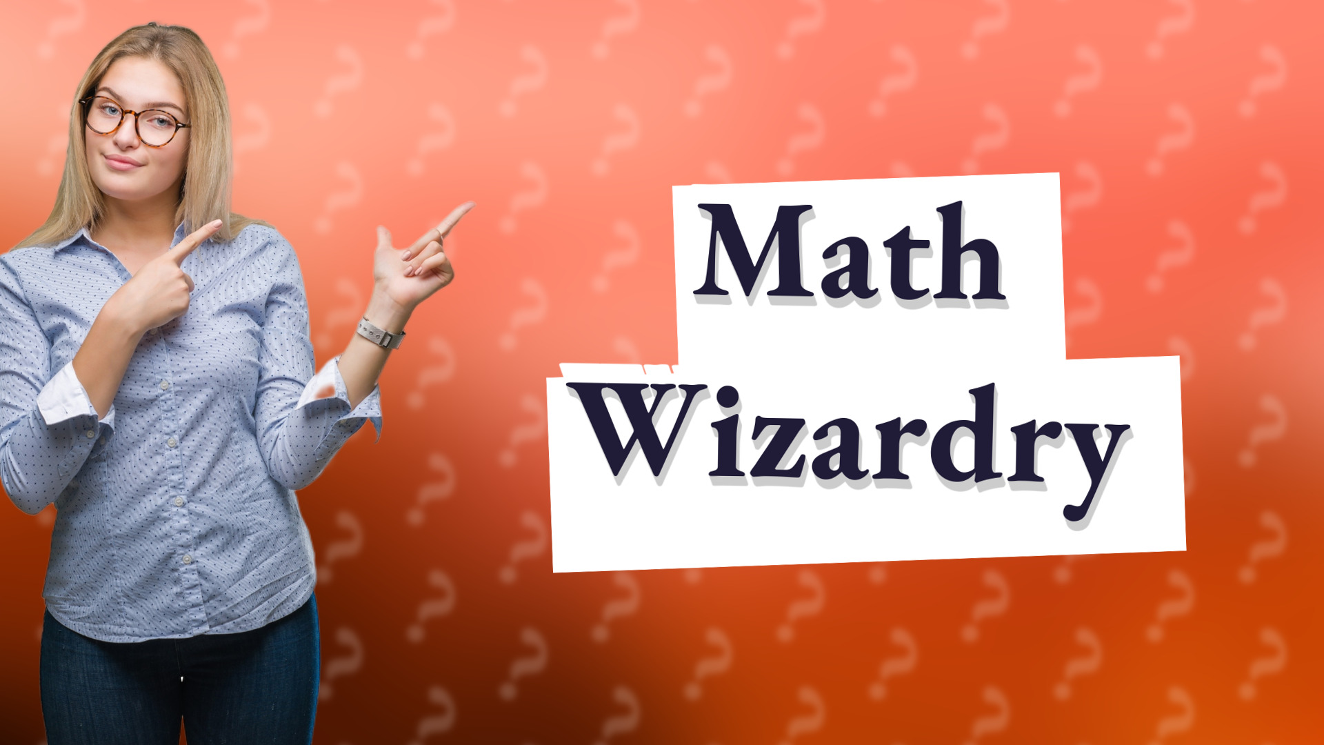 Math Wizardry