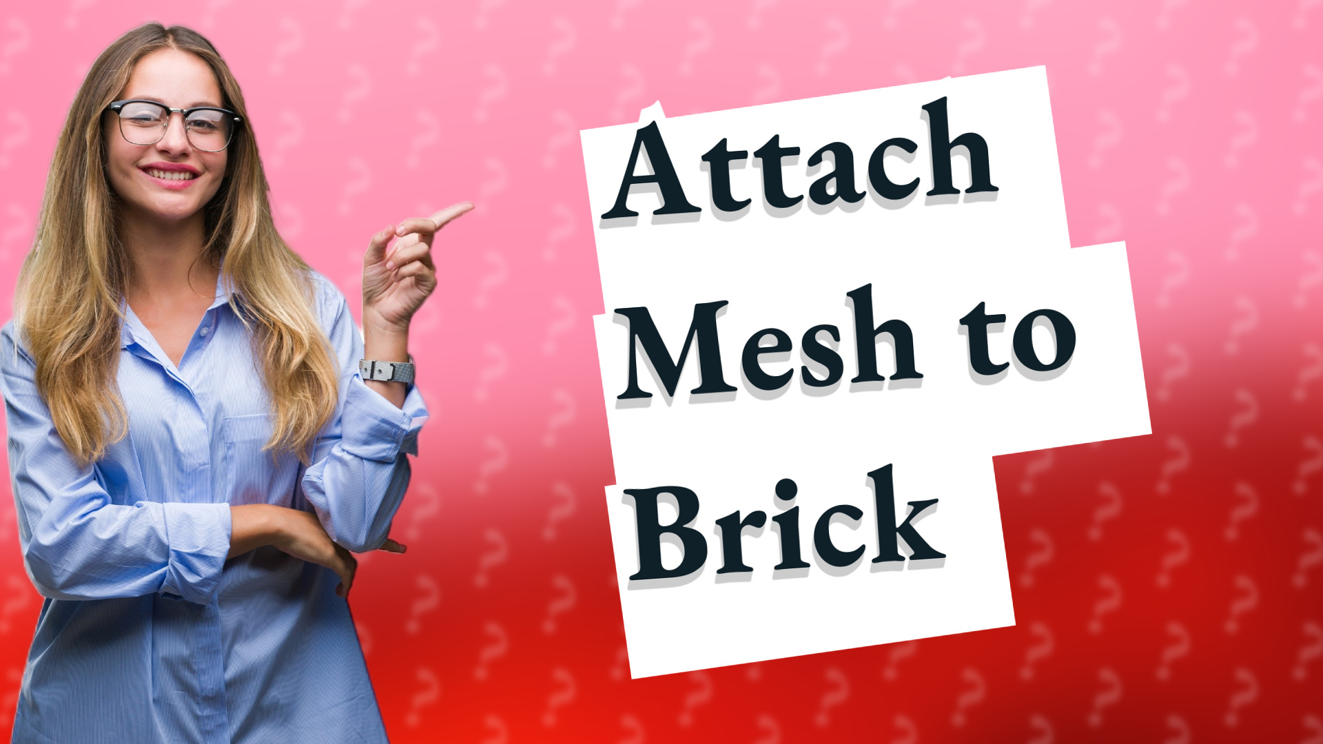 Attach Mesh to Brick