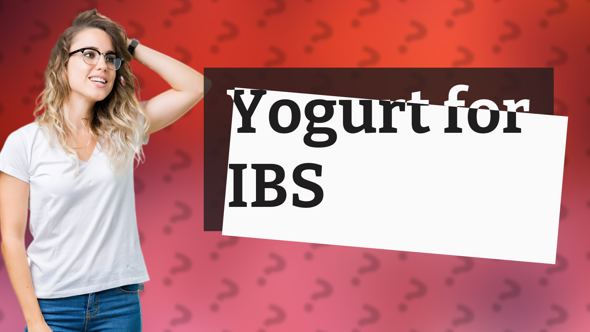 Yogurt for IBS