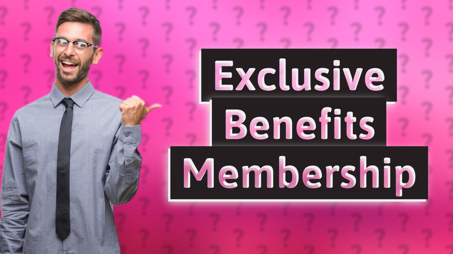 Exclusive Benefits Membership