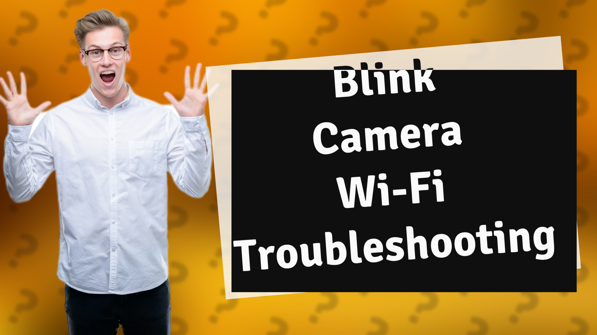Blink Camera Wi-Fi Troubleshooting