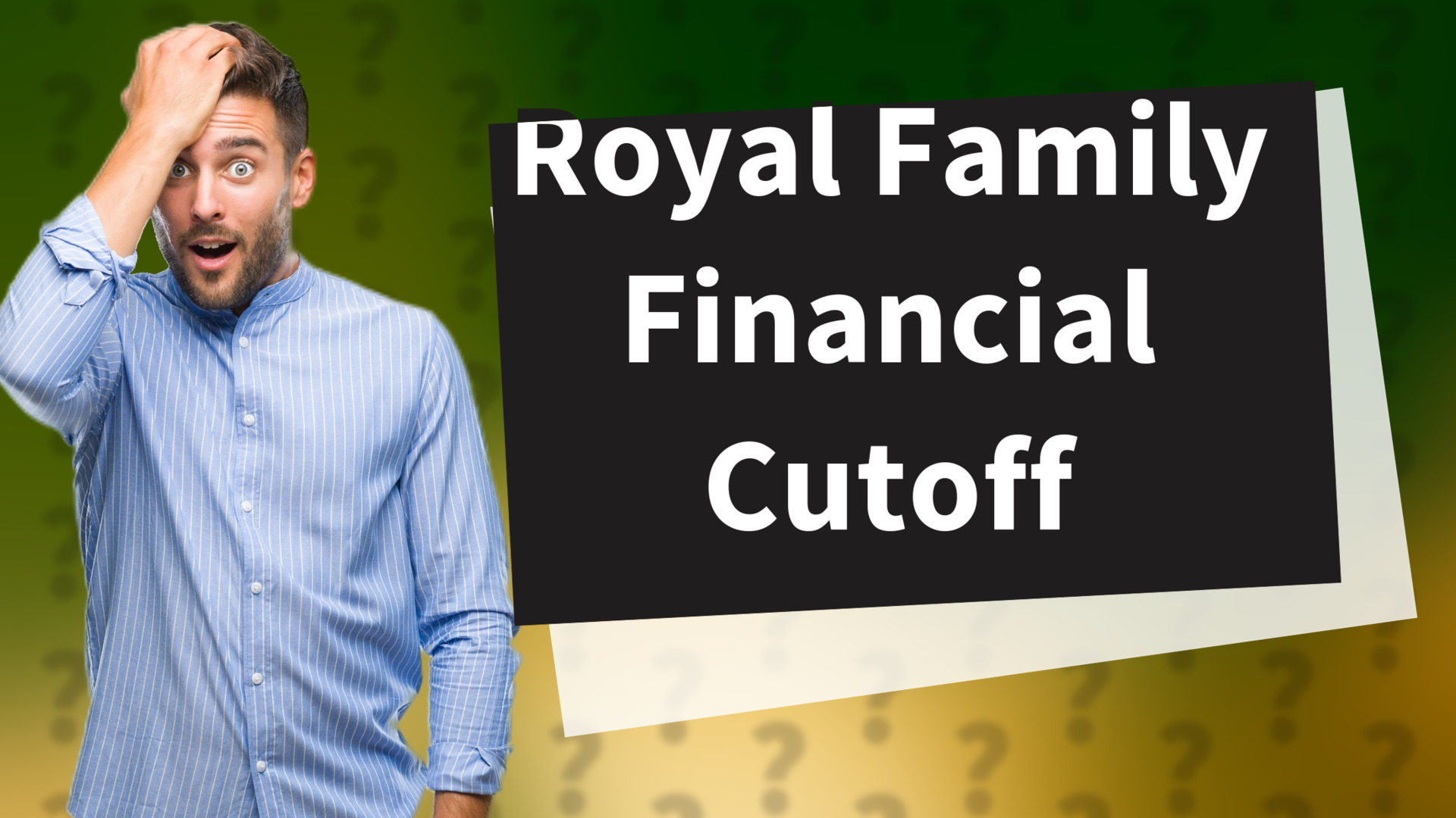 Royal Family Financial Cutoff