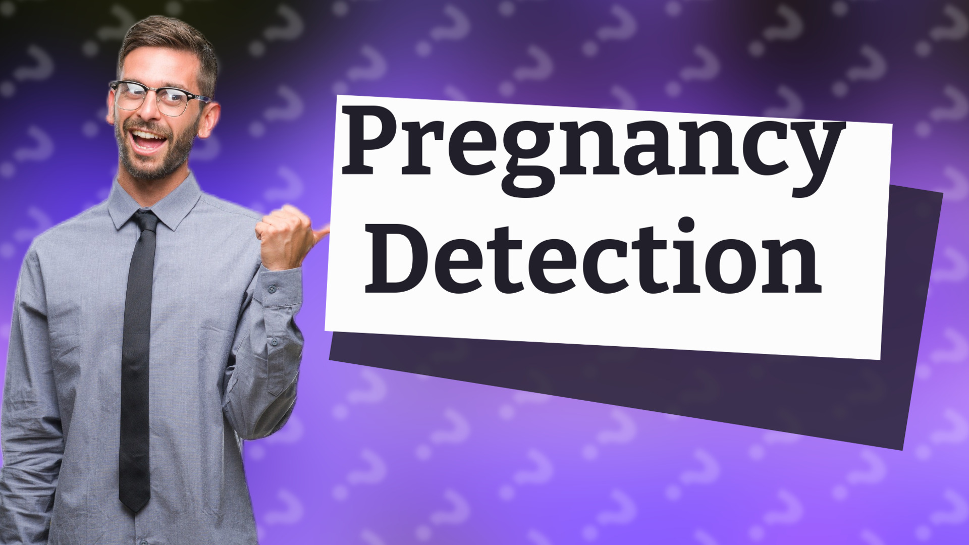 Pregnancy Detection
