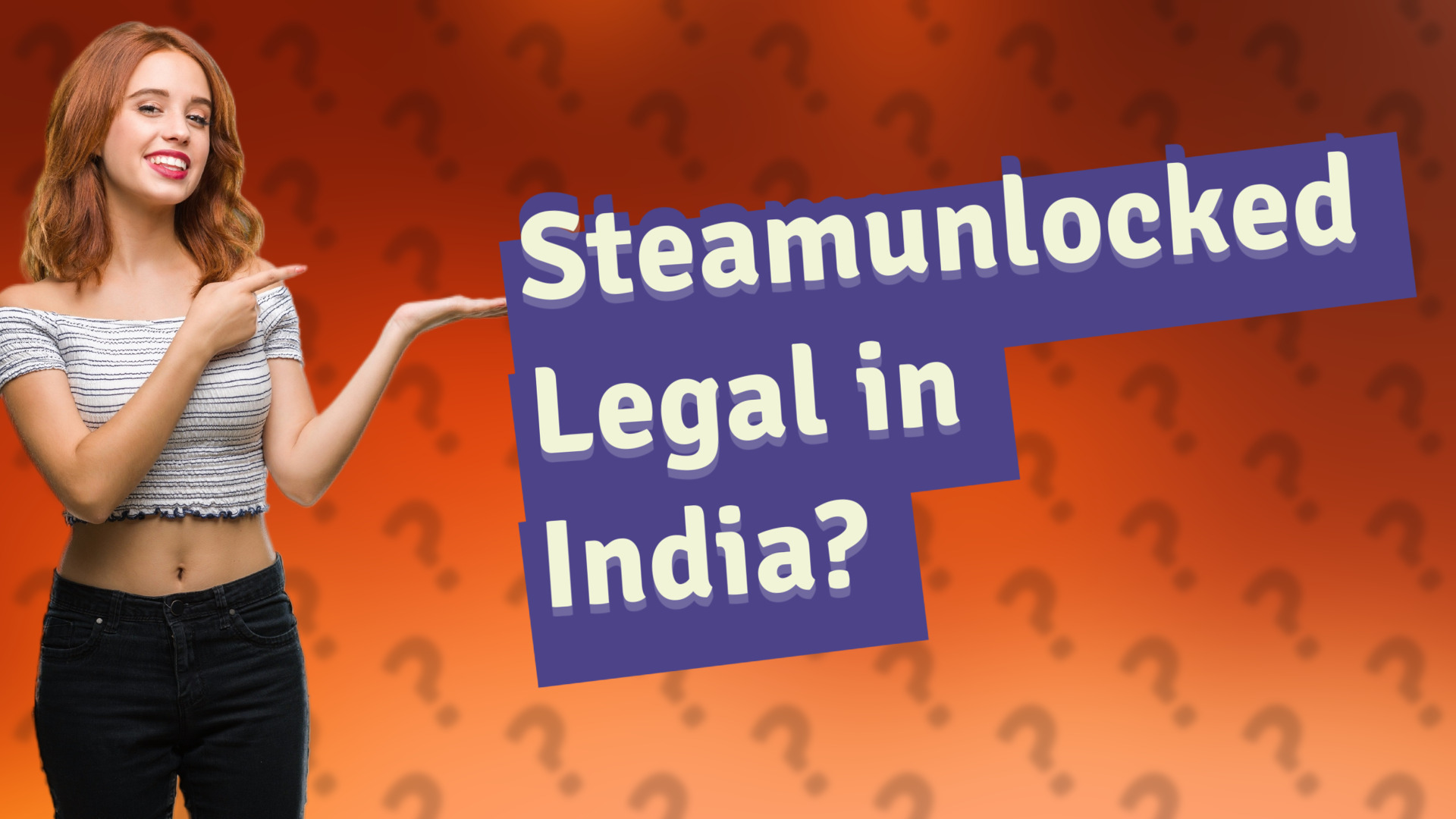 Steamunlocked Legal in India?