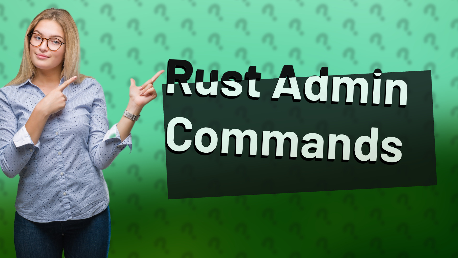 Rust Admin Commands