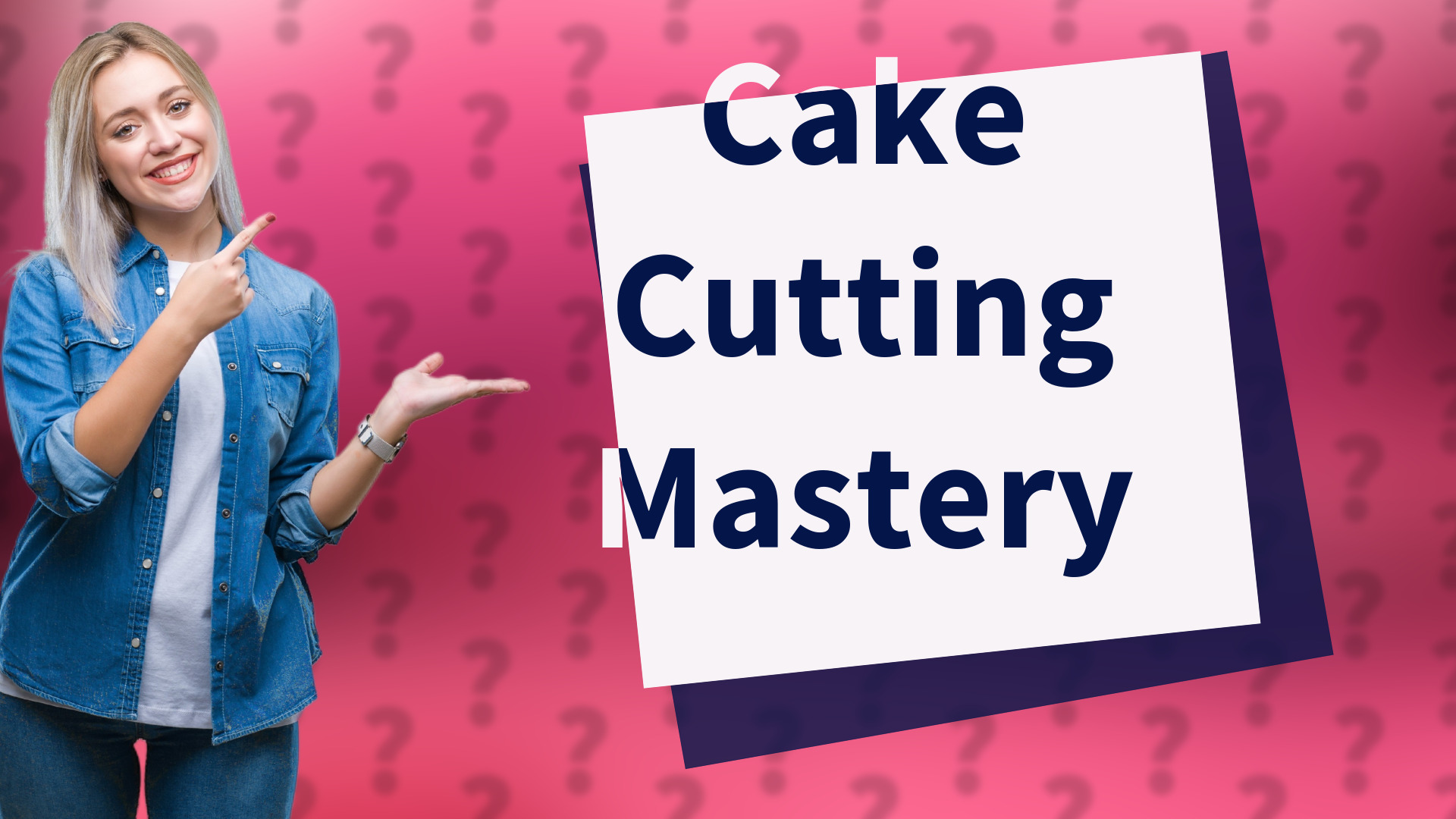 Cake Cutting Mastery