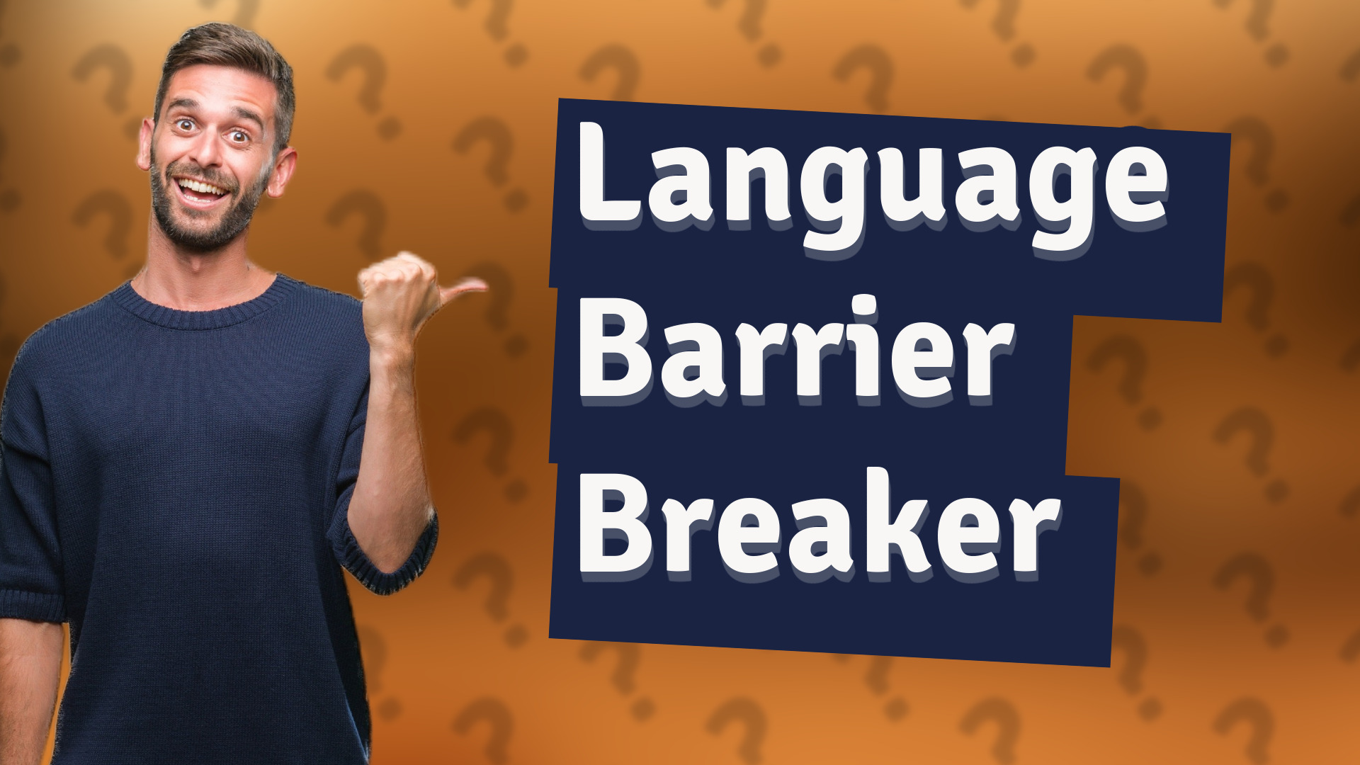 Language Barrier Breaker