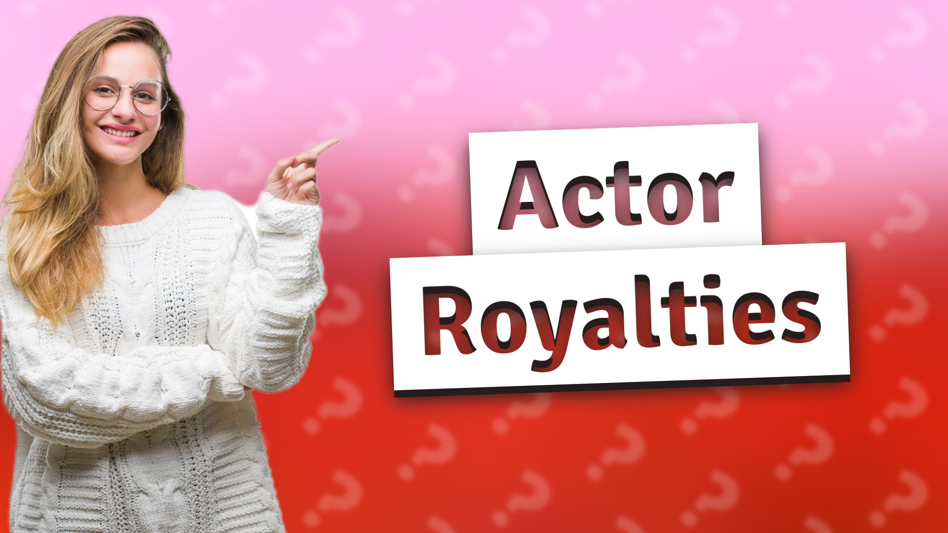 Actor Royalties