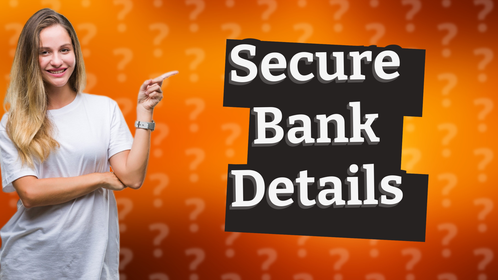 Secure Bank Details