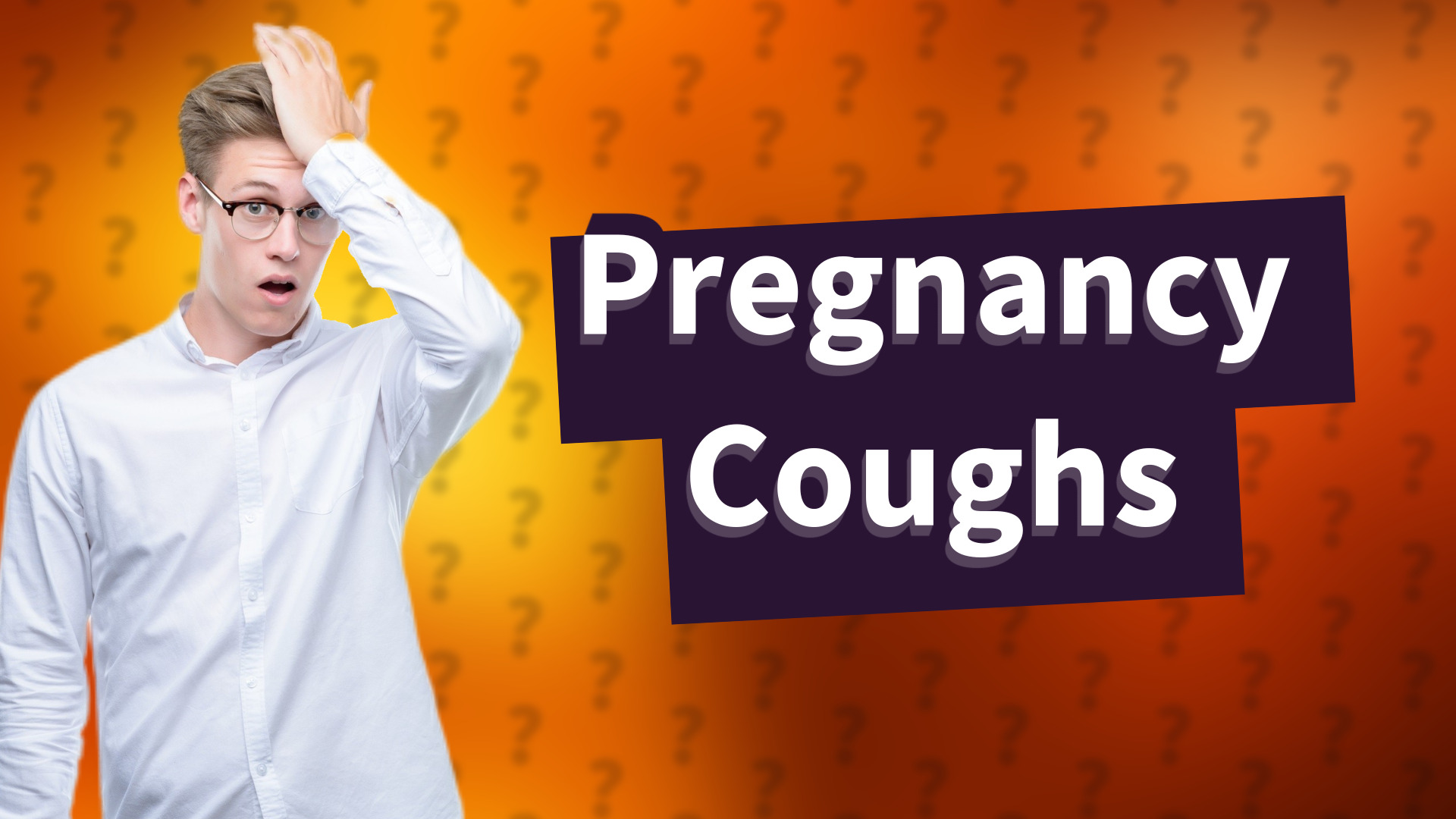 Pregnancy Coughs