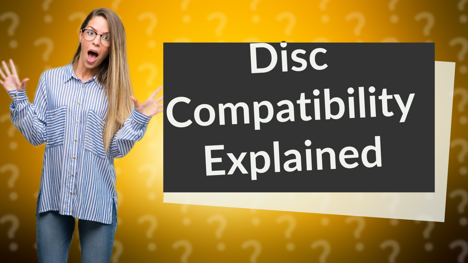 Disc Compatibility Explained