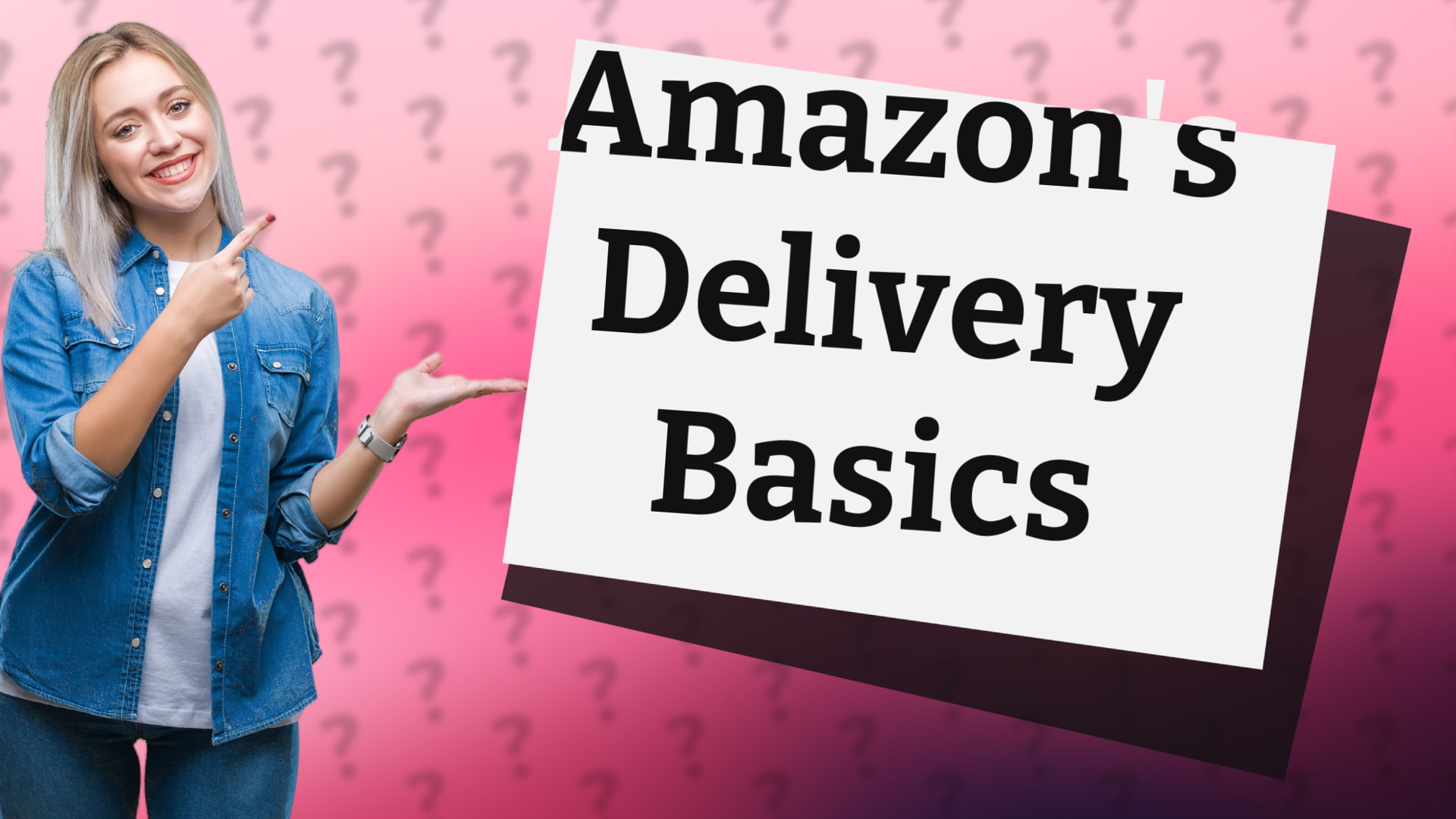Amazon's Delivery Basics