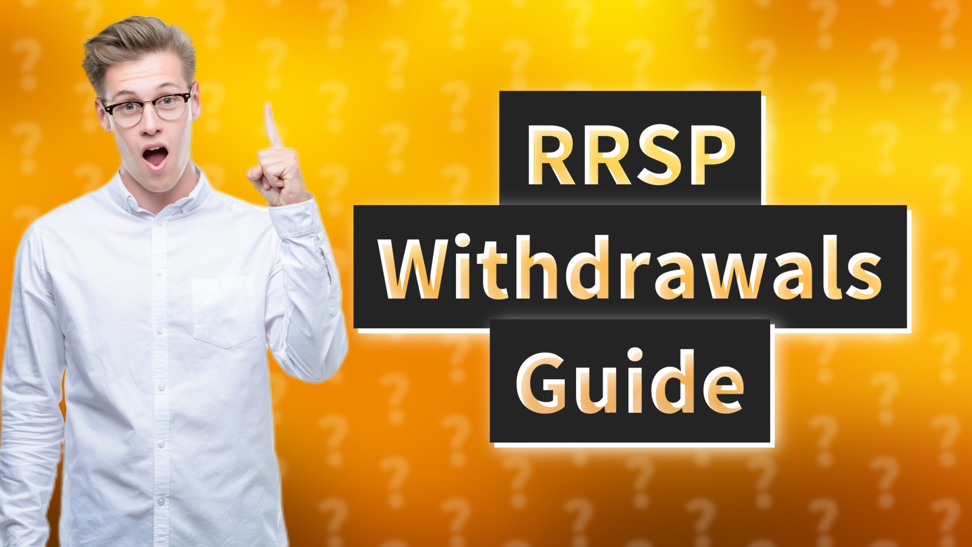 RRSP Withdrawals Guide
