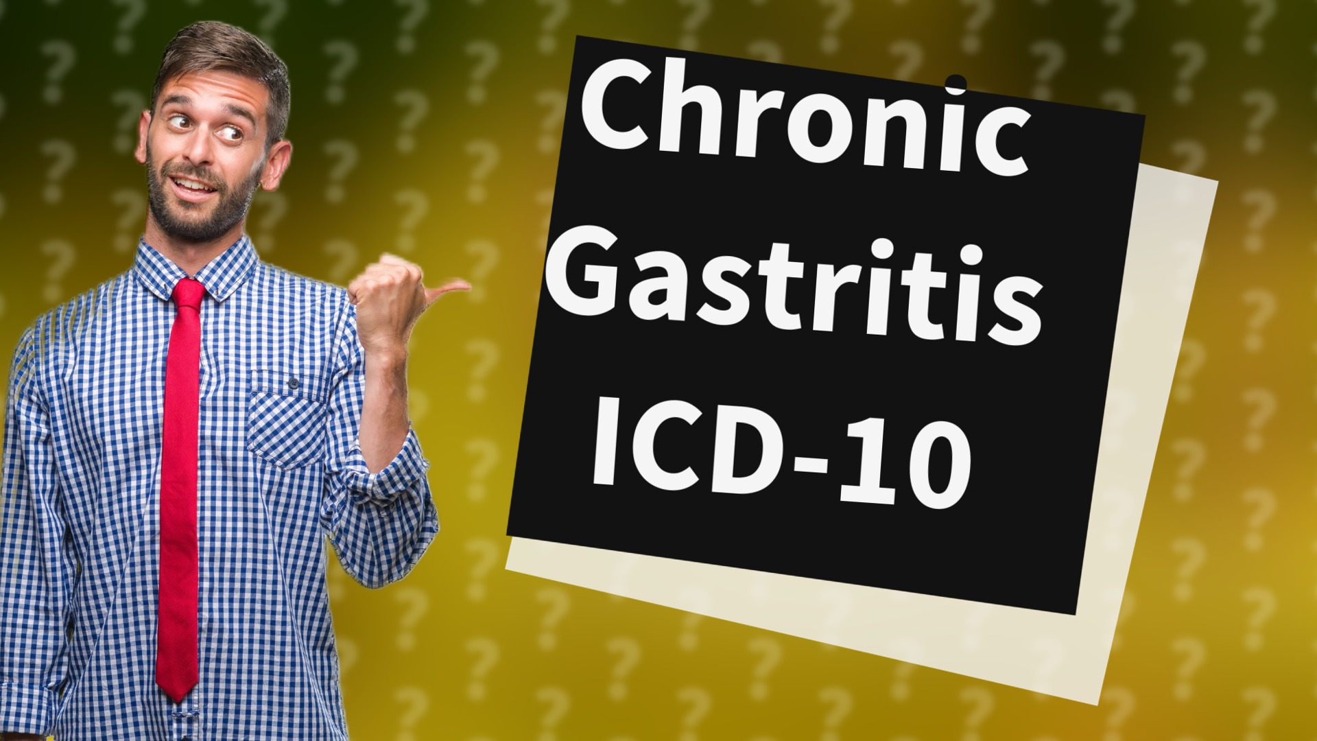 Chronic Gastritis ICD-10