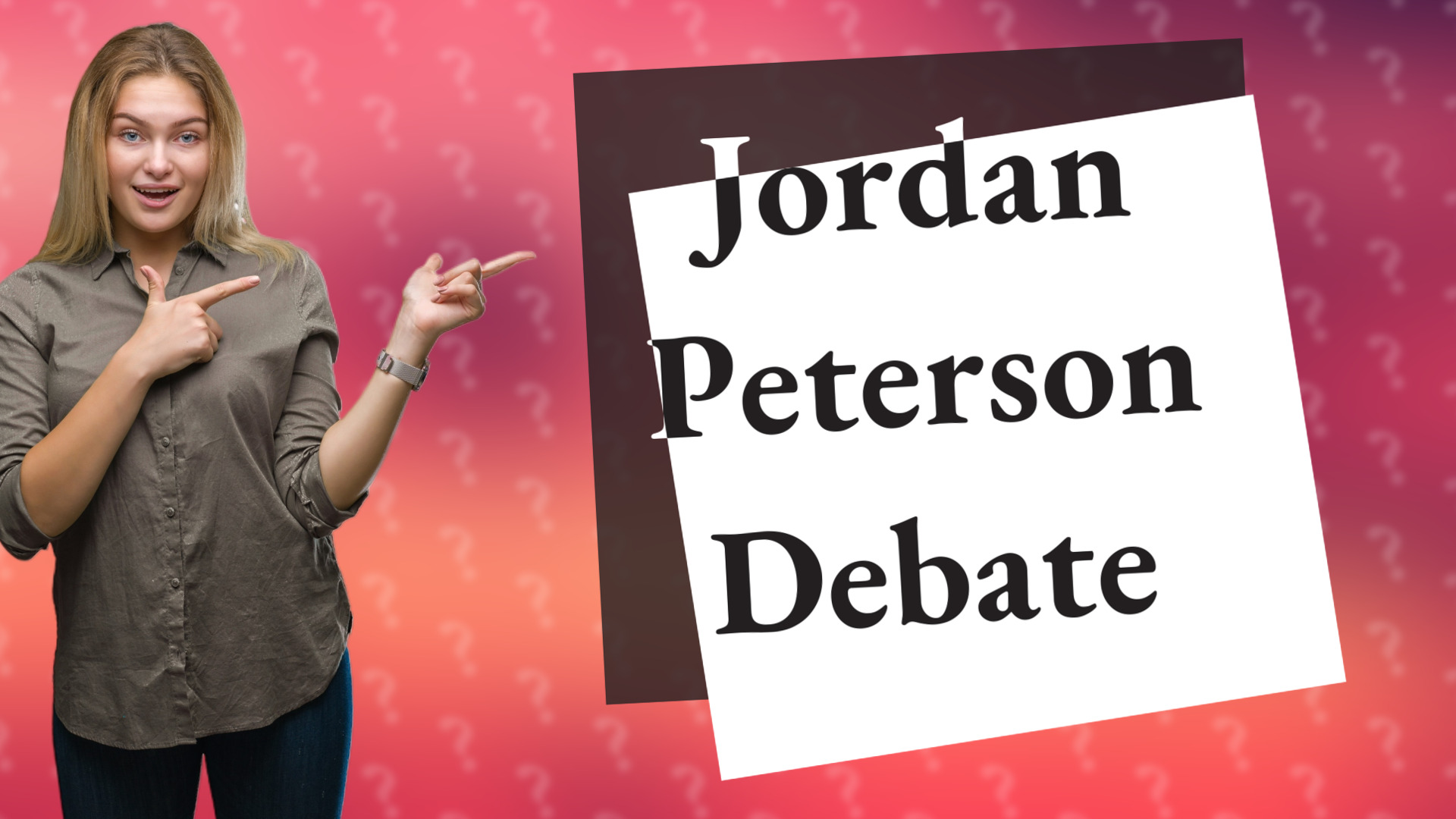 Jordan Peterson Debate