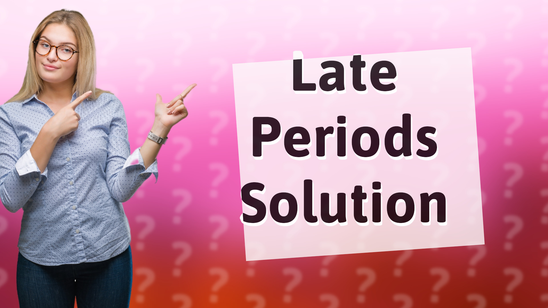 Late Periods Solution