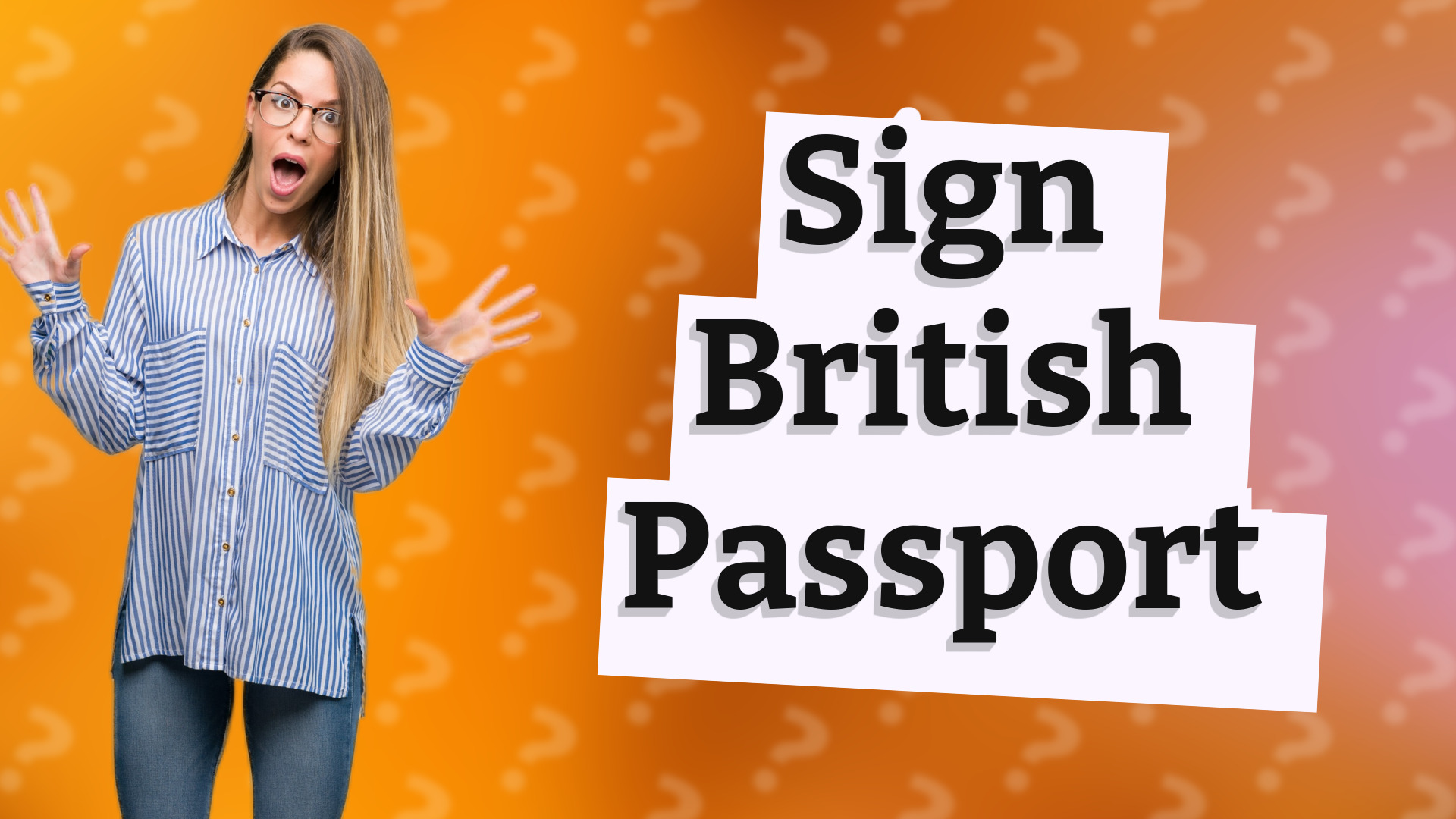 Sign British Passport
