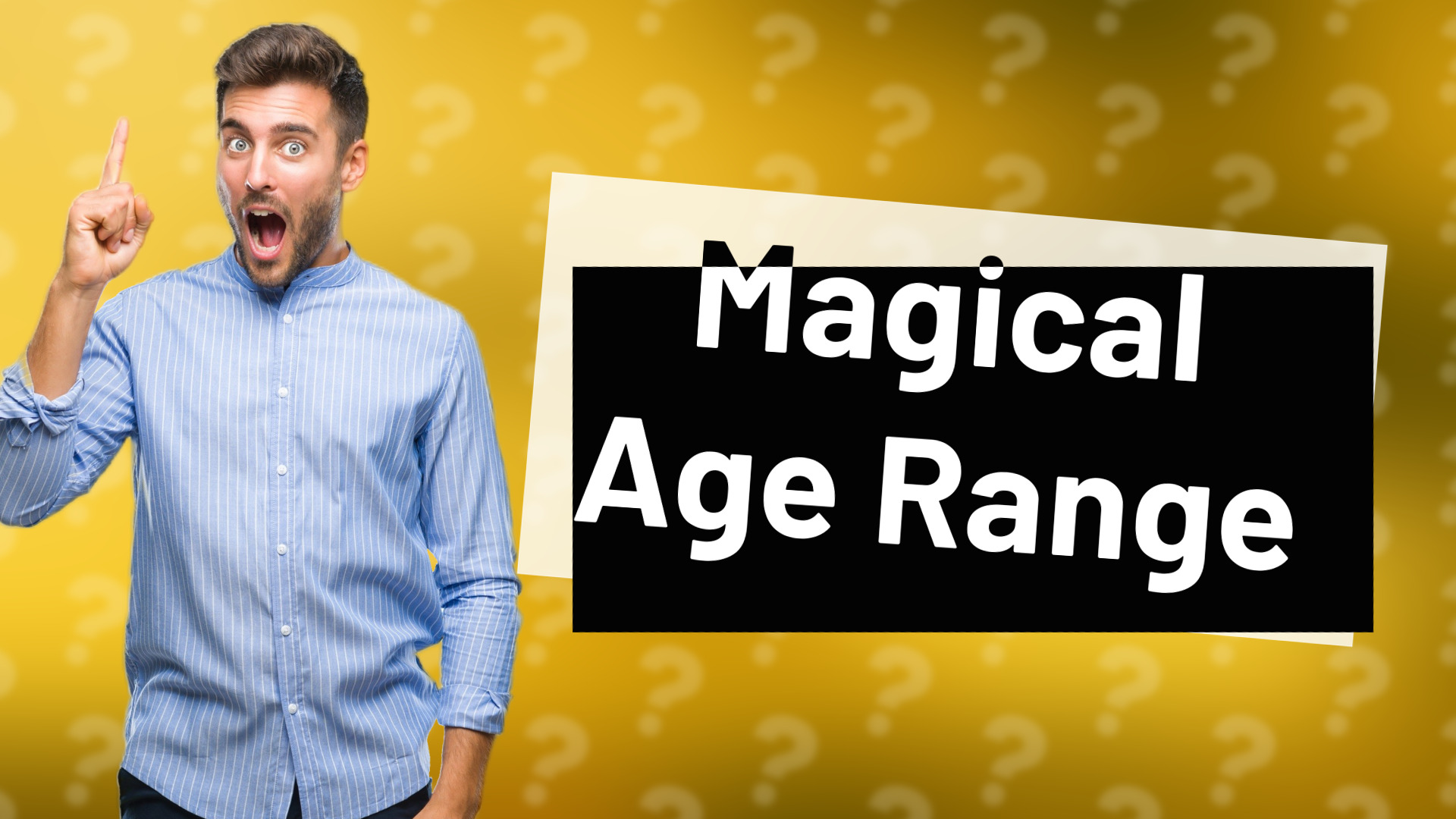 Magical Age Range