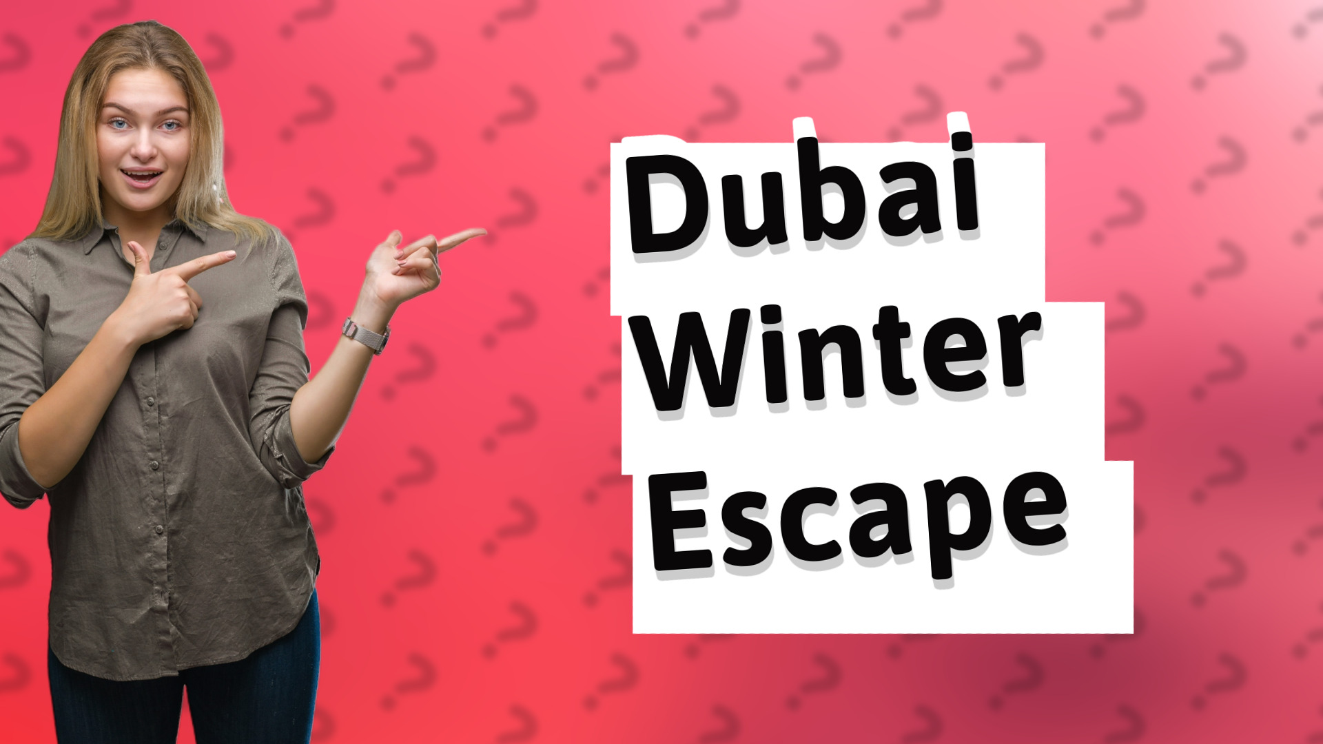Dubai Winter Escape