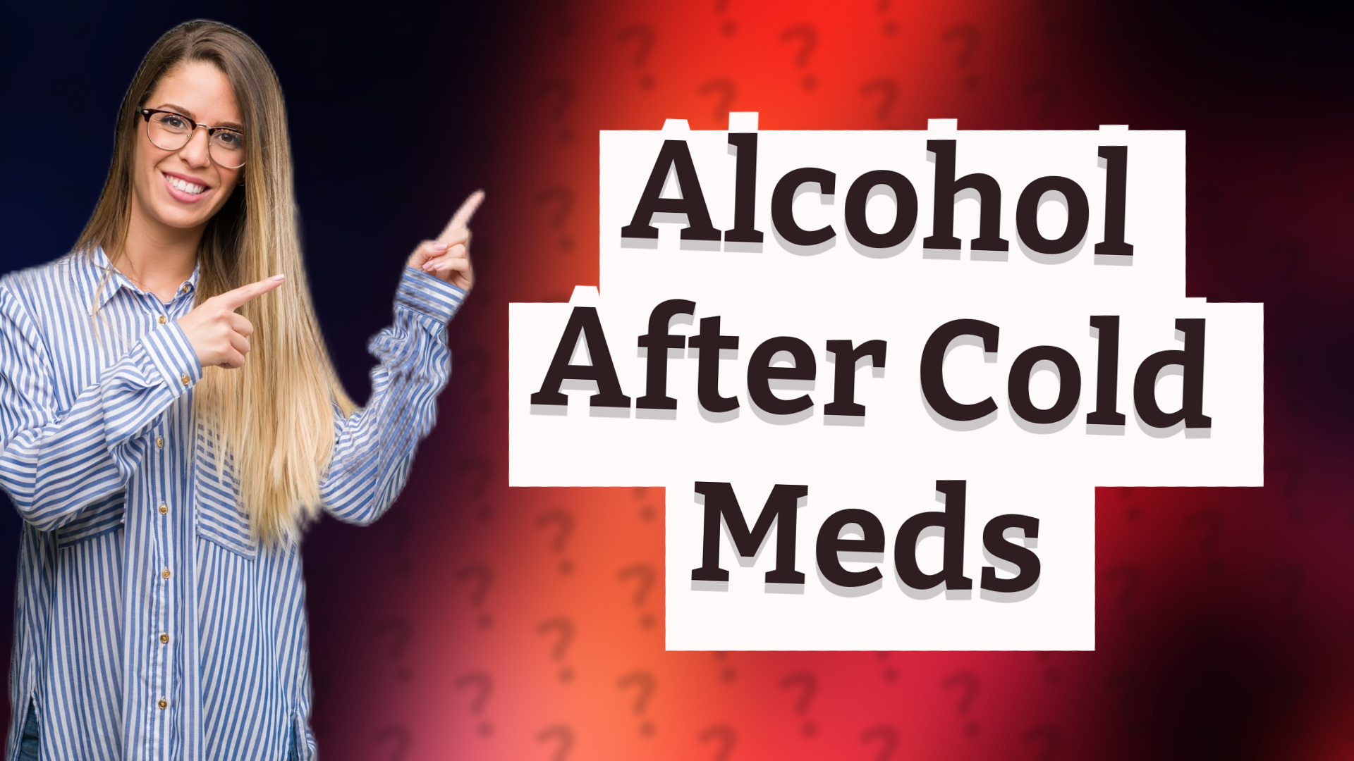 Alcohol After Cold Meds